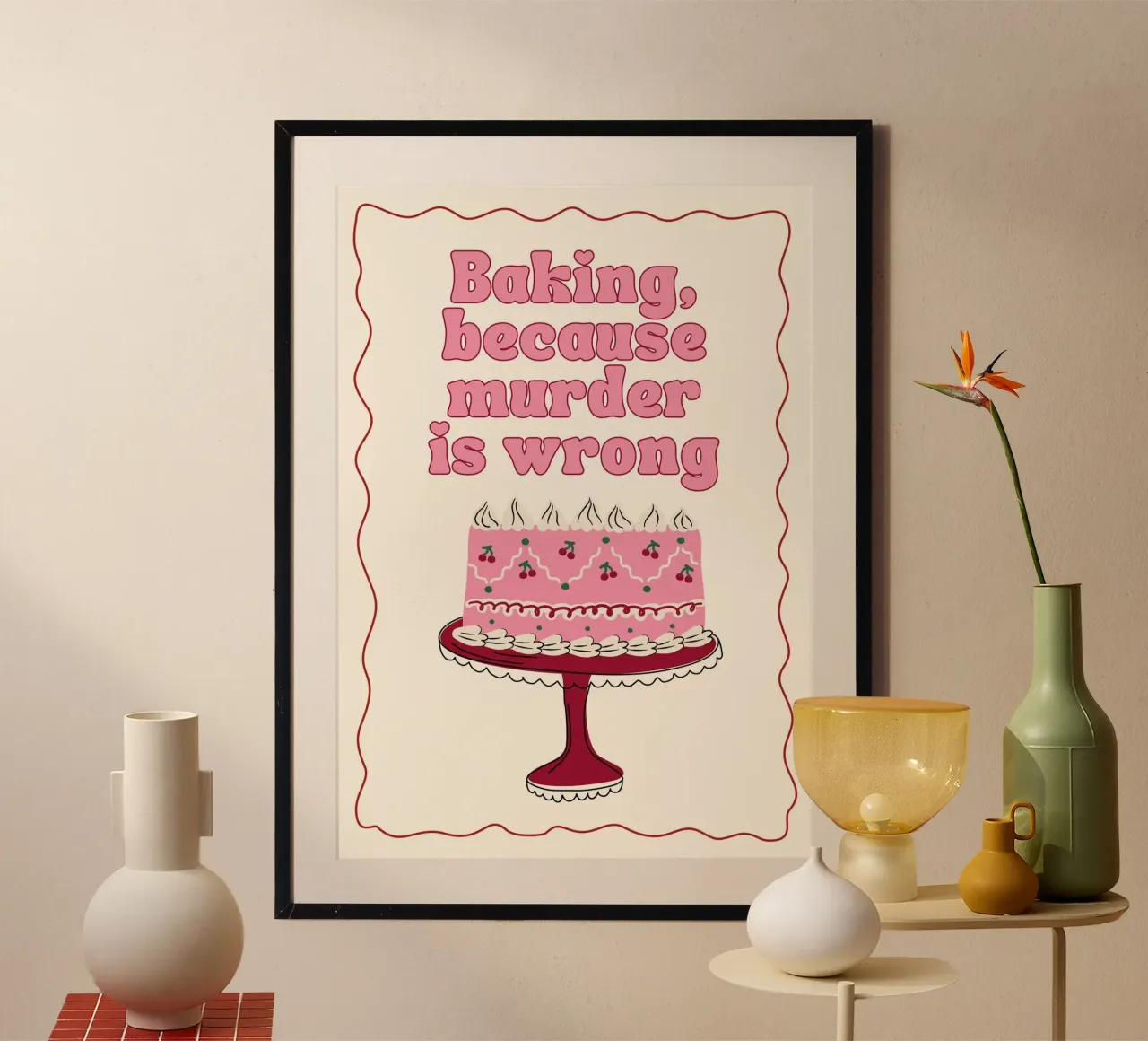 Backen, weil Mord falsch ist, lustiges Küchenzitat Poster von vintagepod