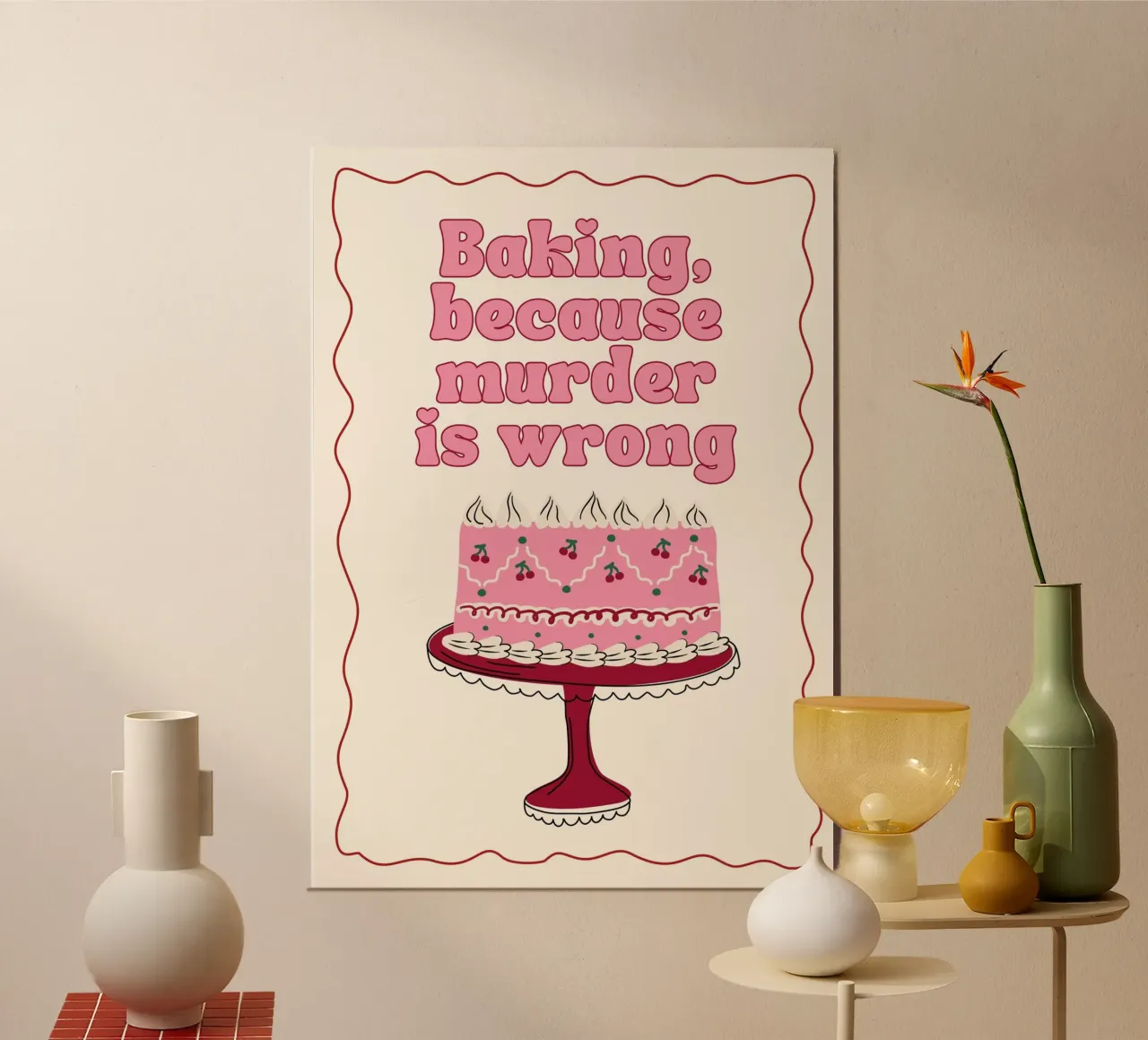 Backen, weil Mord falsch ist, lustiges Küchenzitat Poster von vintagepod