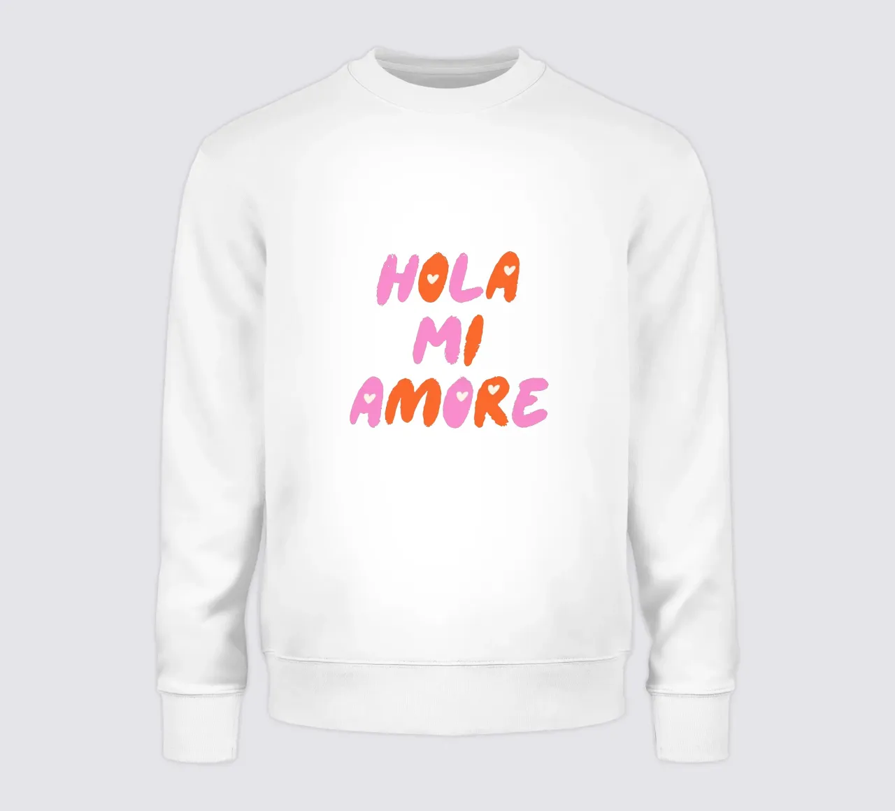 Hola mi amore felpa da dericktype