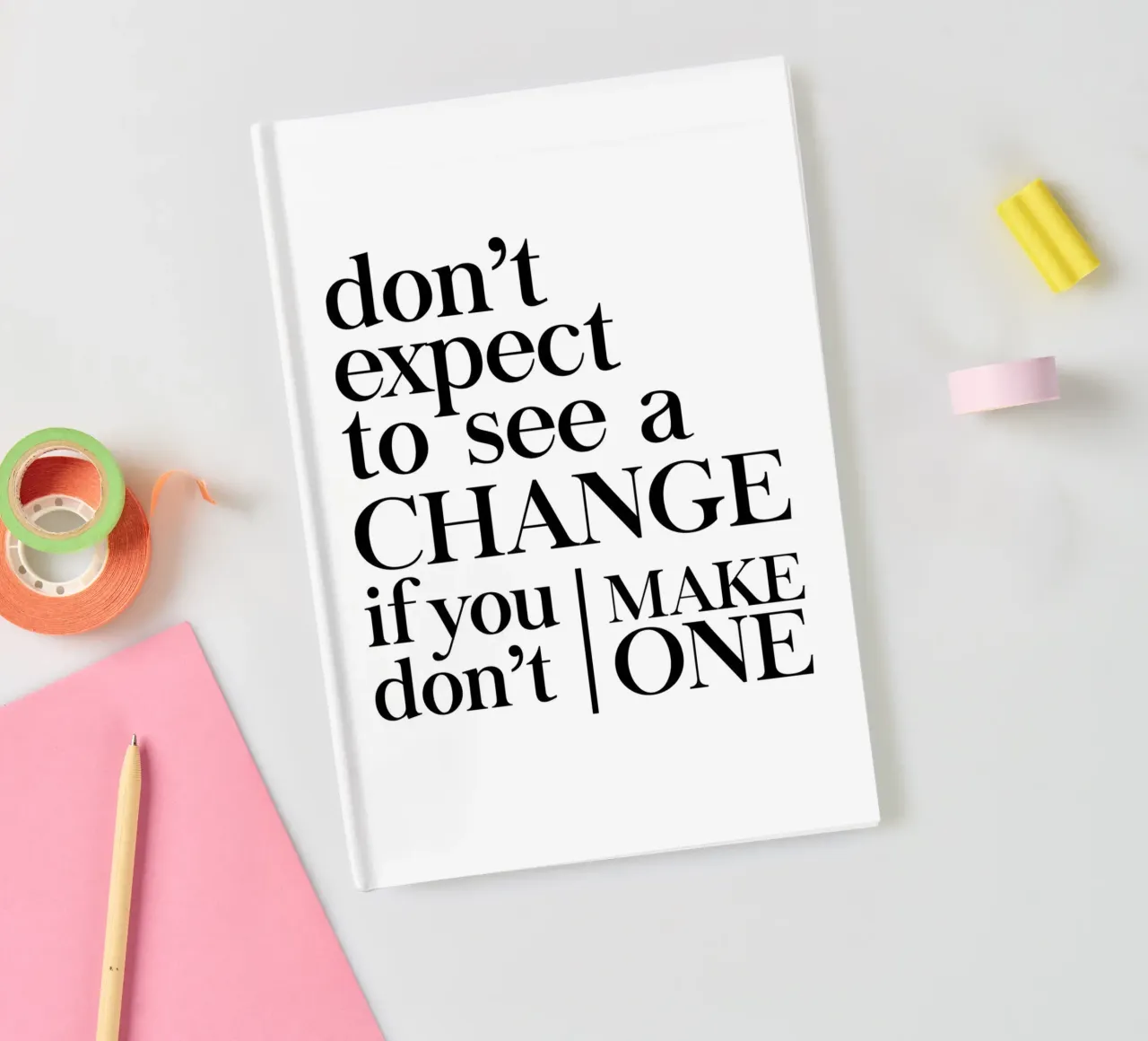 Don't expect to see a CHANGE notebook by Type & Tape