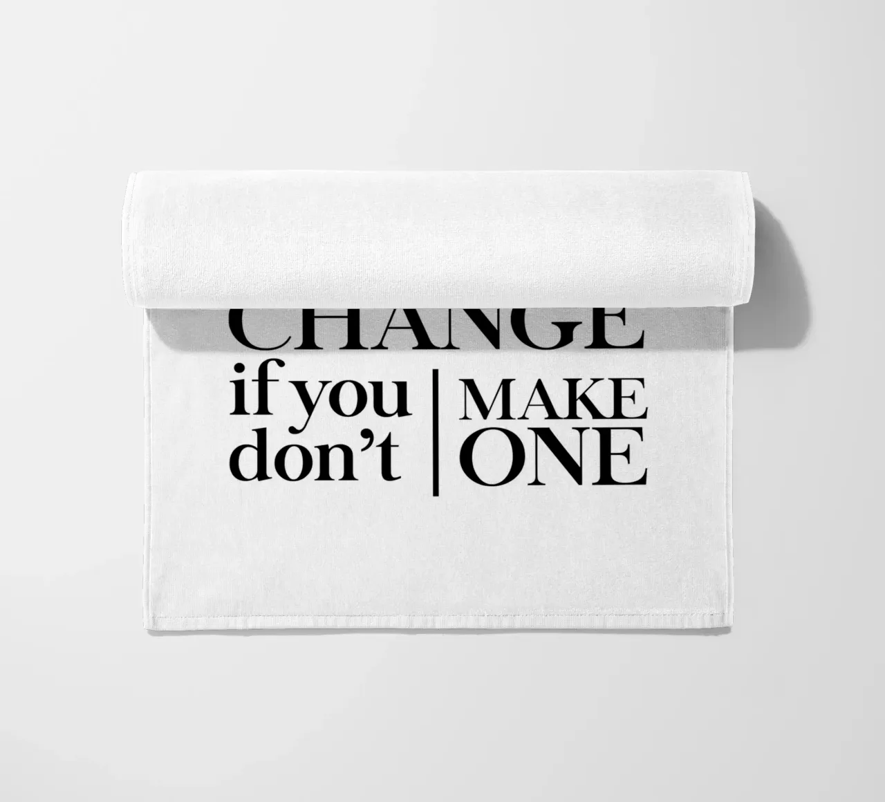 Don't expect to see a CHANGE telo mare da Type & Tape