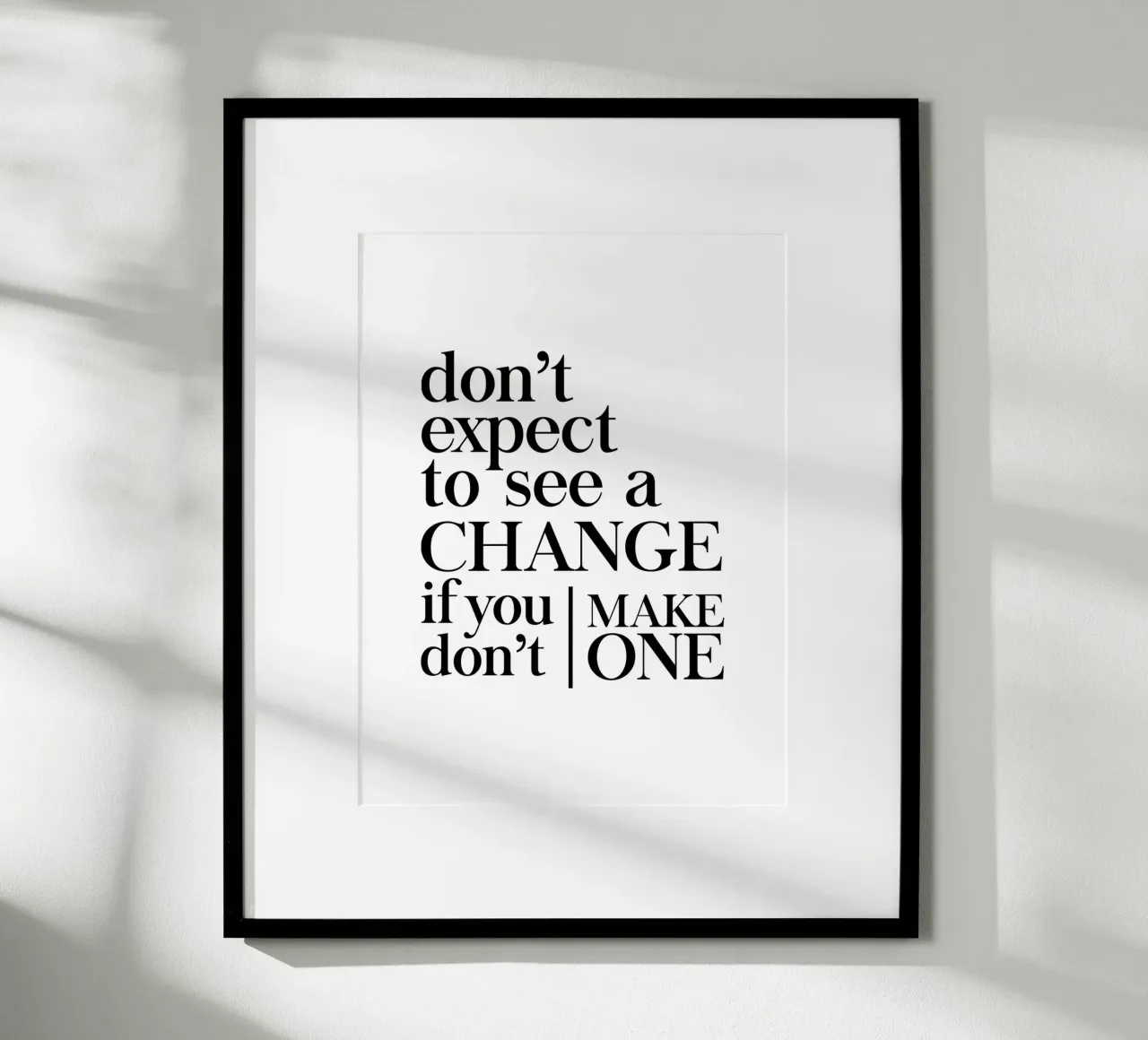 Don't expect to see a CHANGE poster by Type & Tape