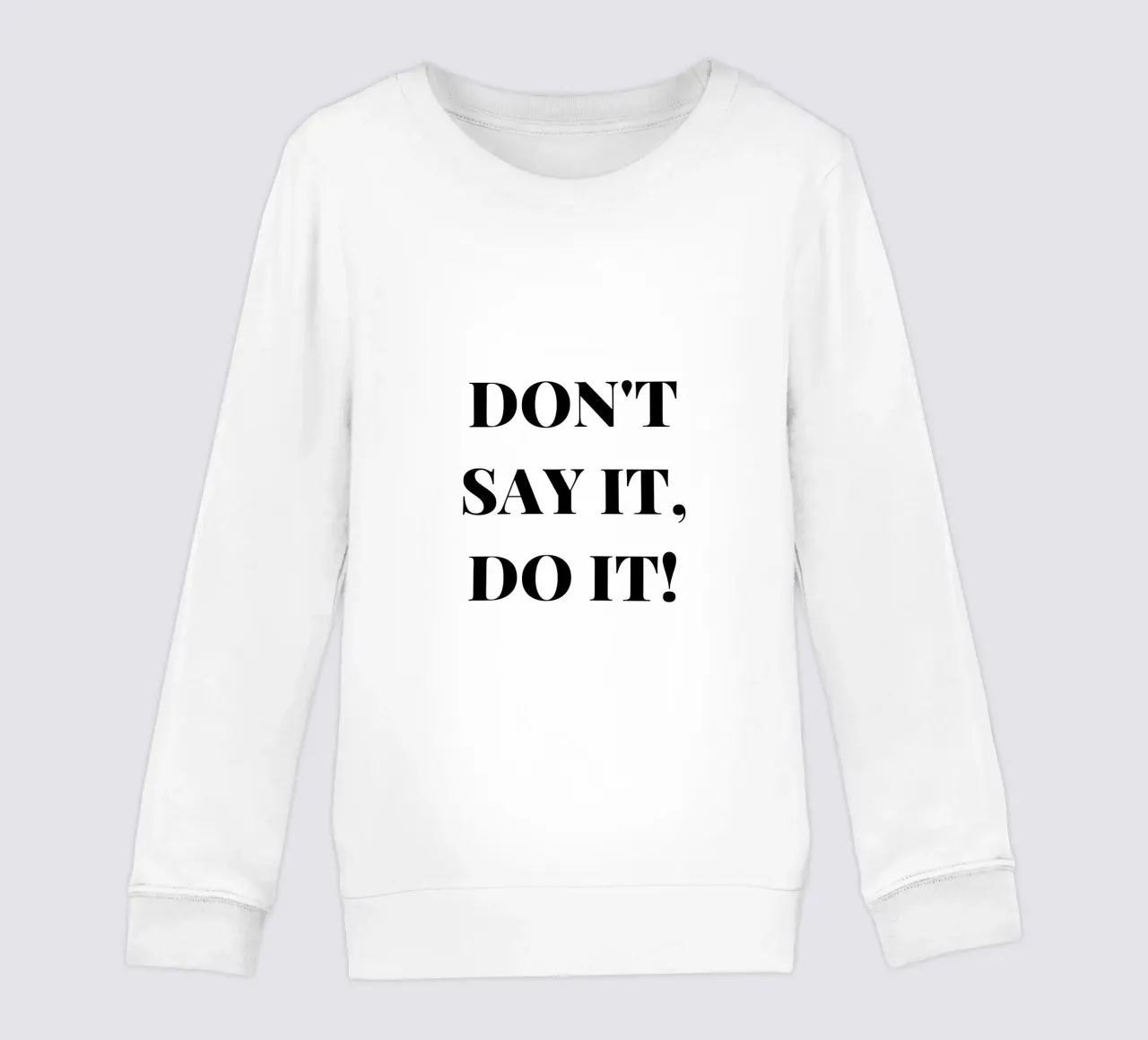 Don’t Say It – Do It! Motivation & Inspiration felpa bambino da RB-Quotes