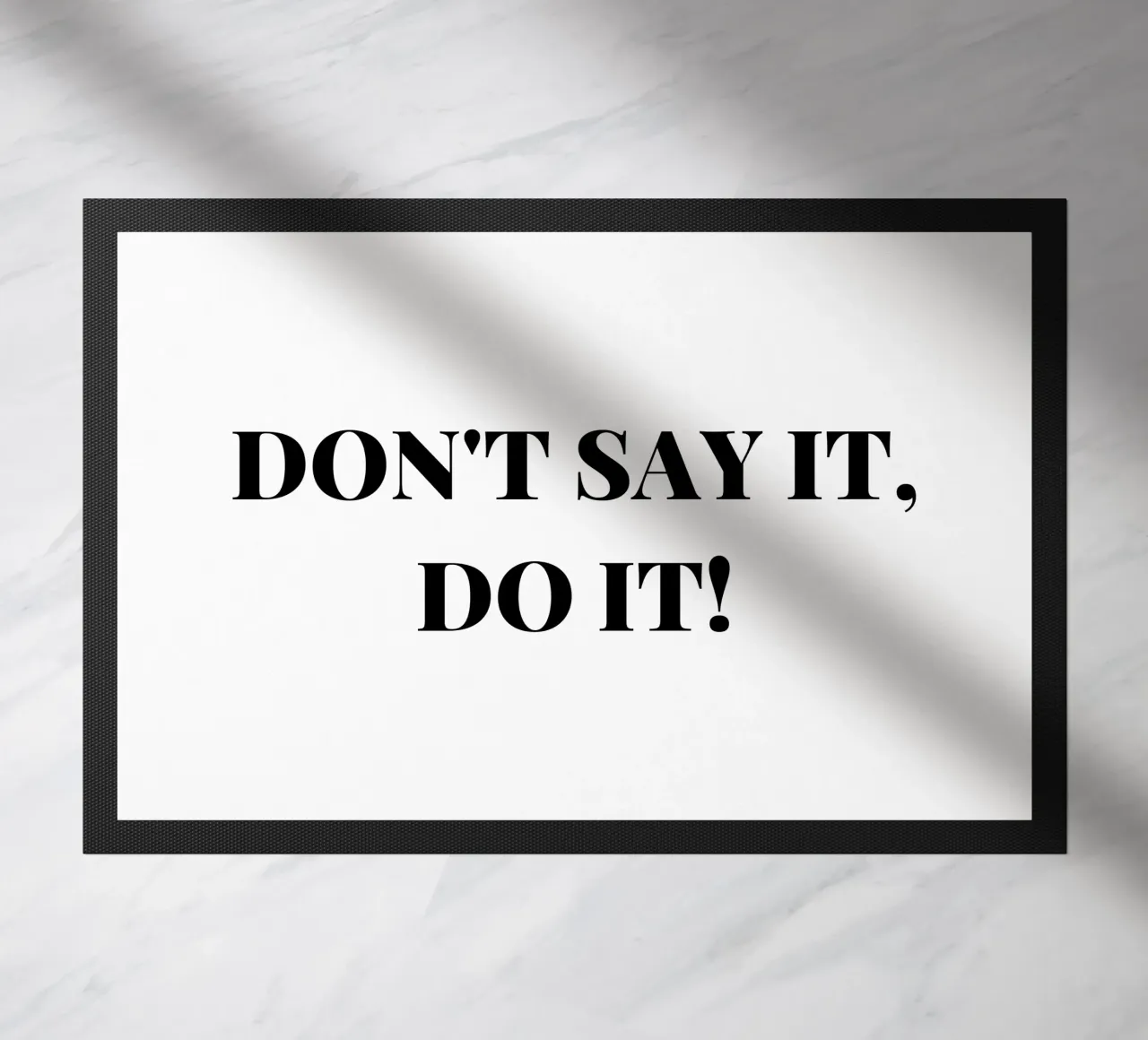 Don’t Say It – Do It! Motivation & Inspiration zerbino da RB-Quotes