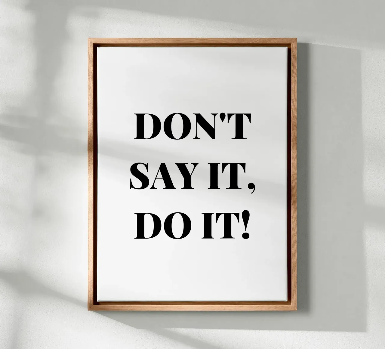 Don’t Say It – Do It! Motivation & Inspiration tela con Cornice a cassetta da RB-Quotes