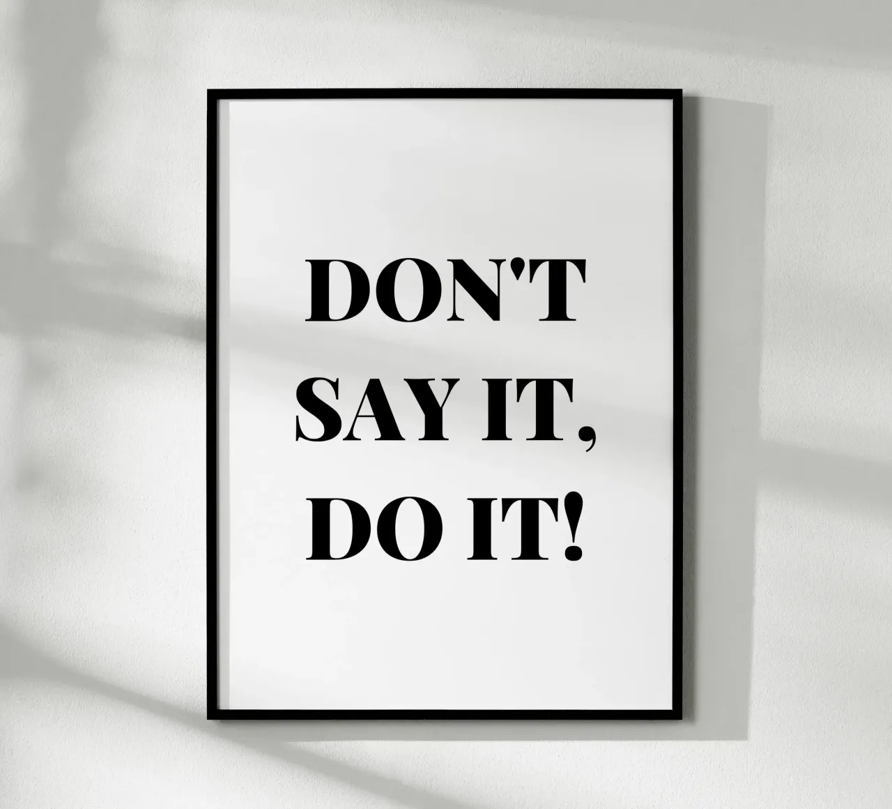 Don’t Say It – Do It! Motivation & Inspiration poster avec cadre en aluminium de RB-Quotes