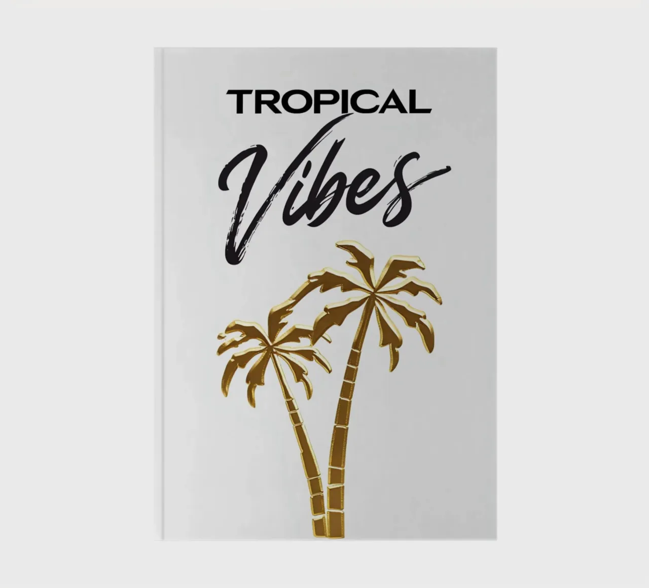 Gold Palm Trees Art Print - Hand-Drawn Cursive & Modern Lett notebook by inspirational quote