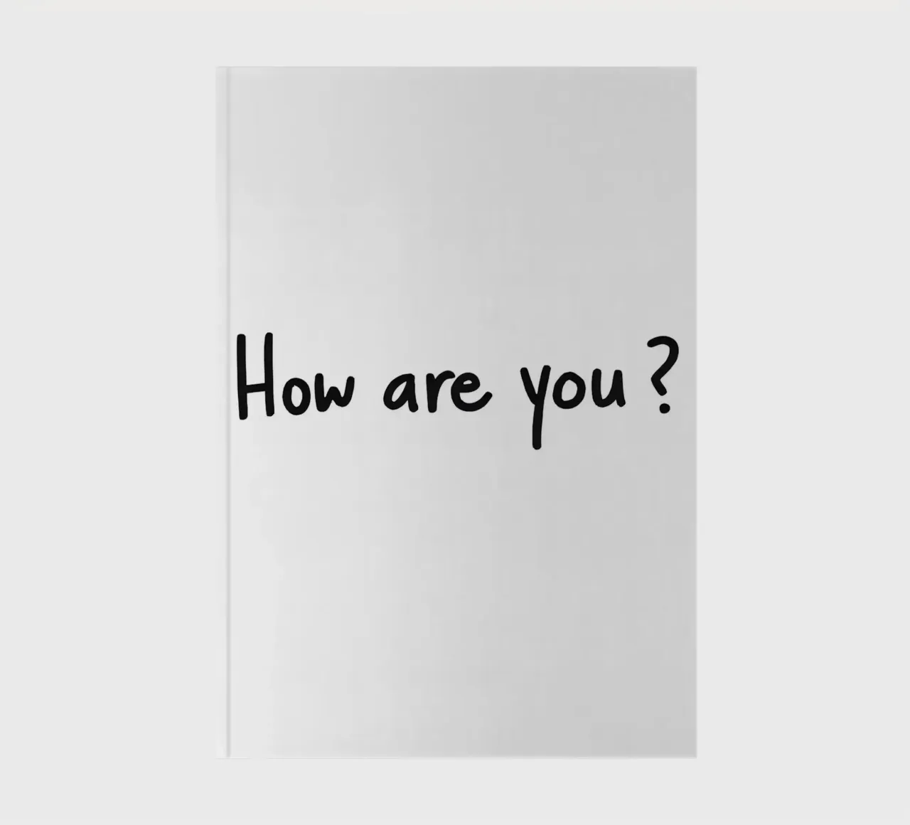 How are you_ Text Art notebook by Sabine Klein