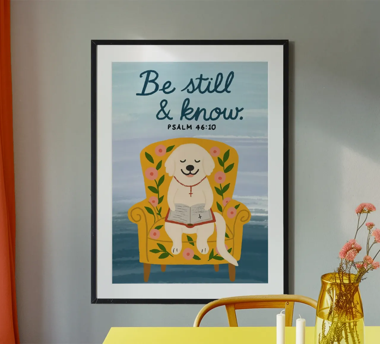 Sii fermo e conosci - Salmo 46:10 - Poster carino per cani poster da vintagepod