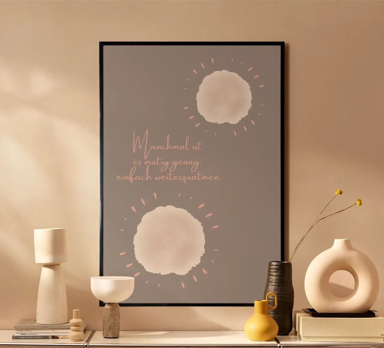 Manchmal ist es mutig... Poster von AESTHETIC VIBES by Isabel