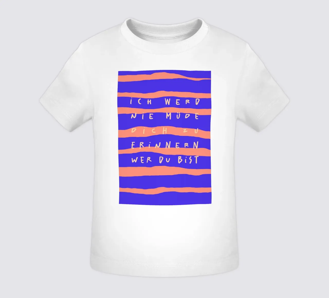 ich werde nie müde, dich zu erinnern, wer du bist. maglietta neonato da FRICKE DESIGN