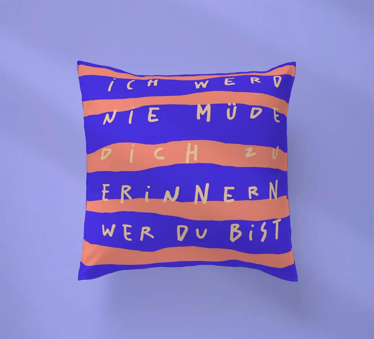ich werde nie müde, dich zu erinnern, wer du bist. cuscino da FRICKE DESIGN
