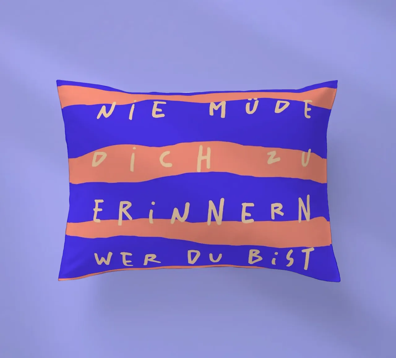 ich werde nie müde, dich zu erinnern, wer du bist. cuscino da FRICKE DESIGN