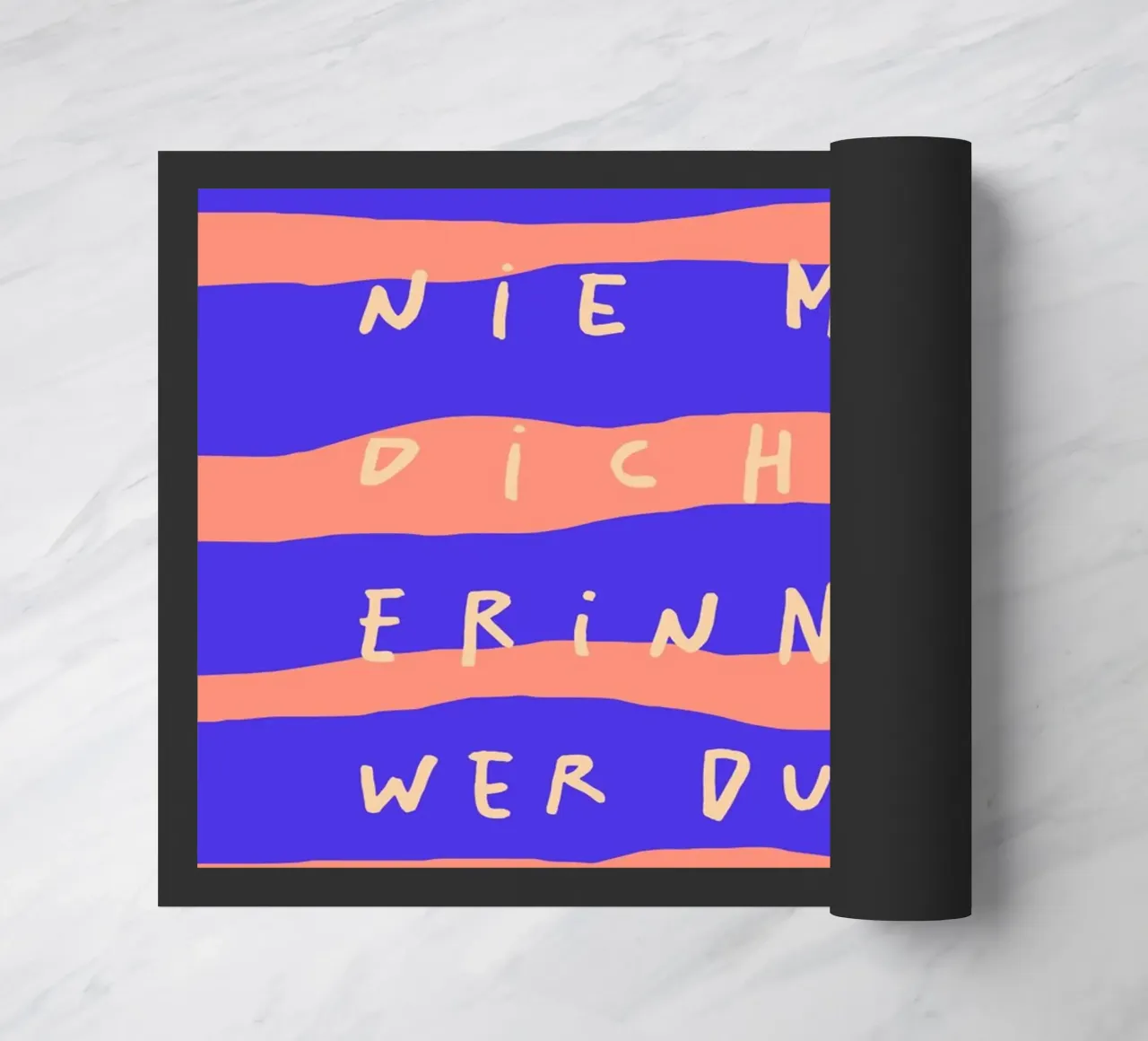 ich werde nie müde, dich zu erinnern, wer du bist. zerbino da FRICKE DESIGN