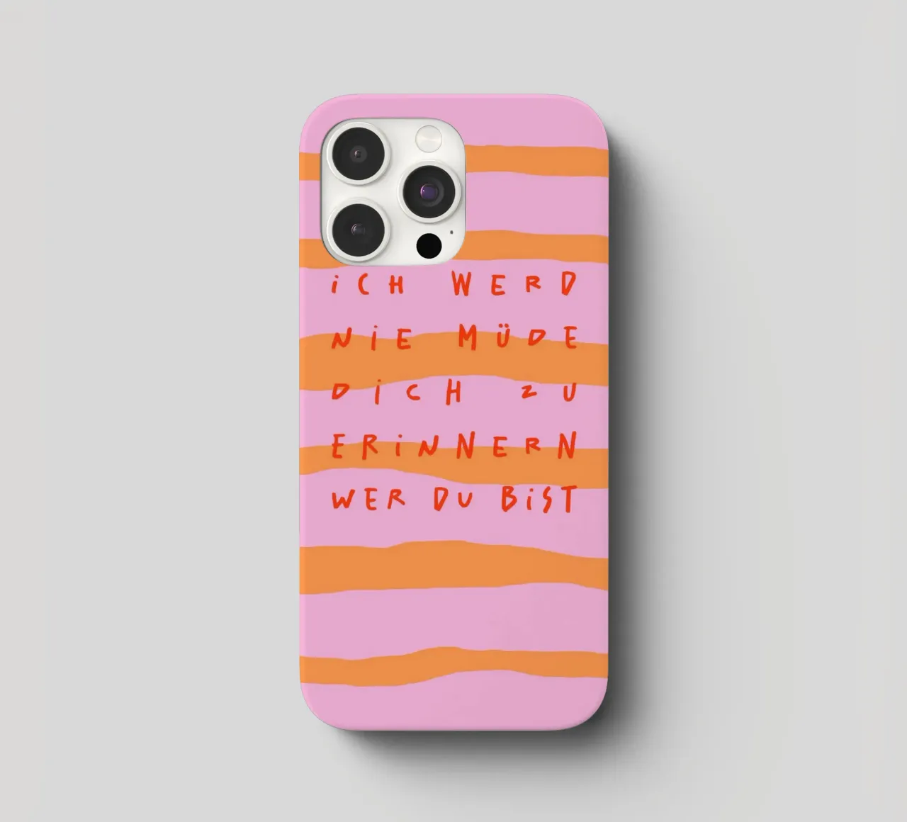 ich werde nie müde, dich zu erinnern, wer du bist. cover iphone da FRICKE DESIGN