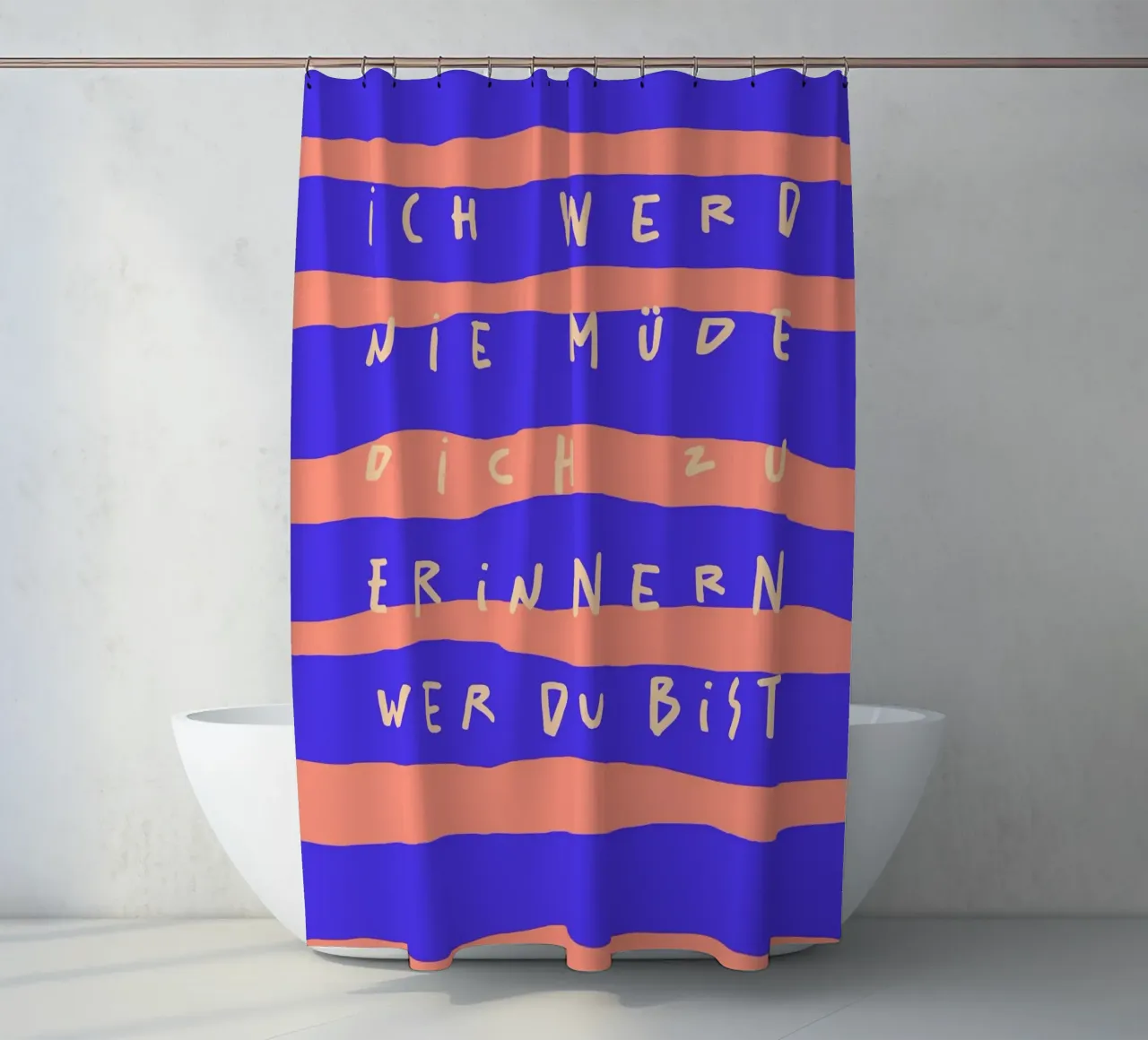 ich werde nie müde, dich zu erinnern, wer du bist. tenda da doccia da FRICKE DESIGN