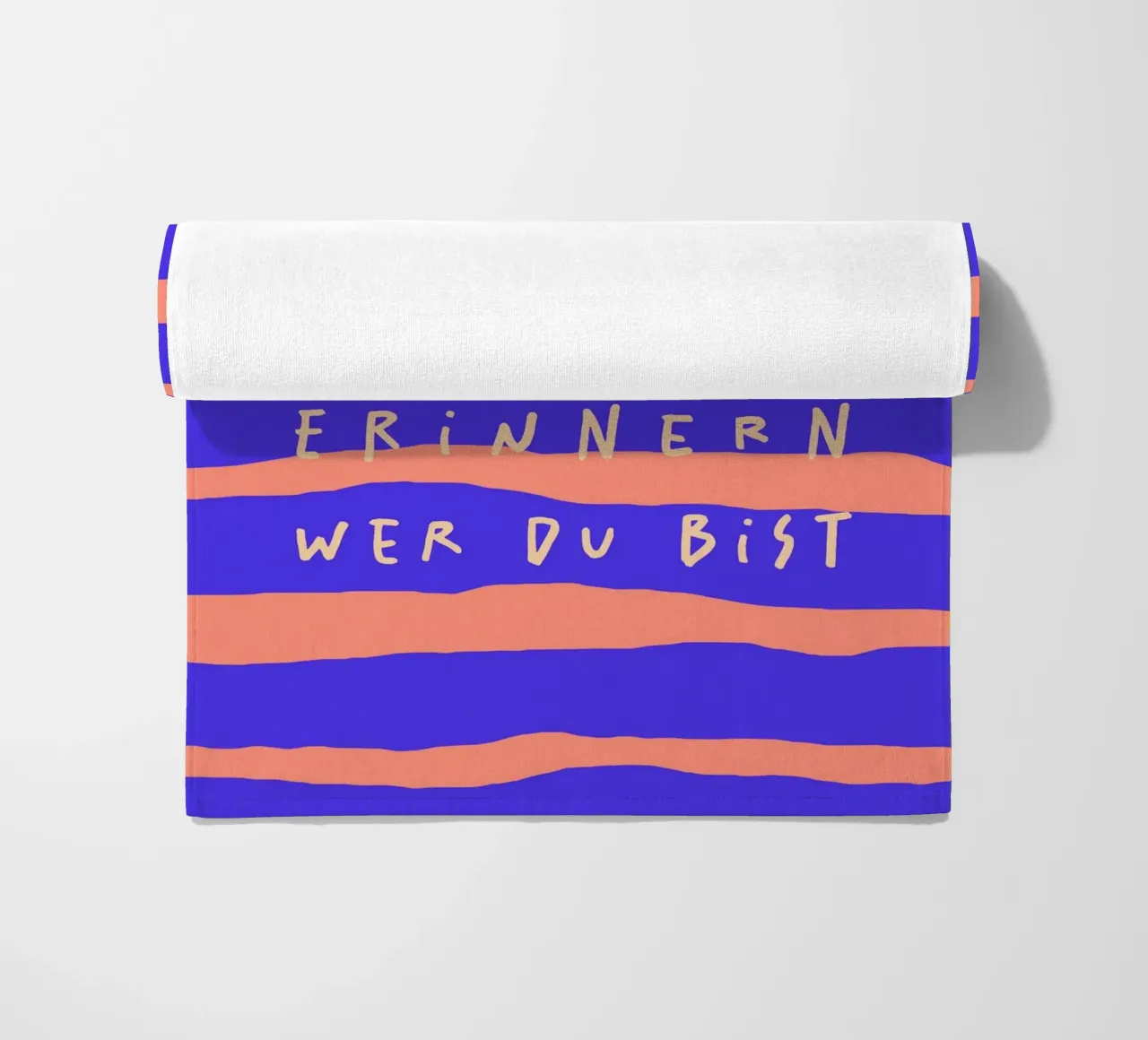 ich werde nie müde, dich zu erinnern, wer du bist. telo mare da FRICKE DESIGN