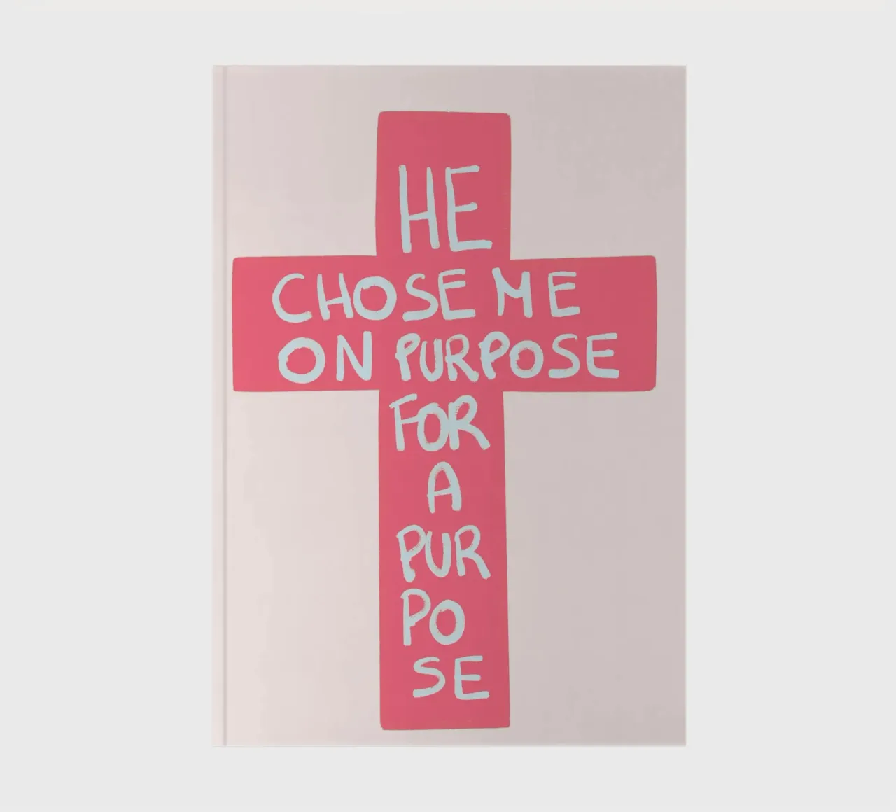 He Chose Me On Purpose For A Purpose Cross Poster notebook by vintagepod