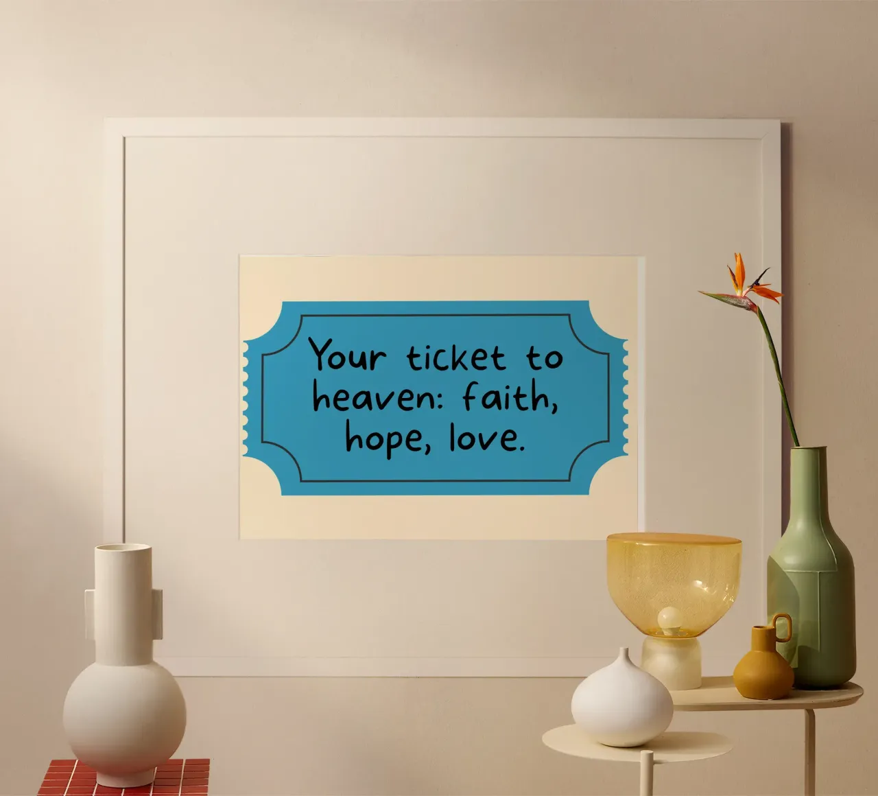 Ticket zum Himmel: Glaube, Hoffnung, Liebe Poster Poster mit Kunststoffrahmen von vintagepod