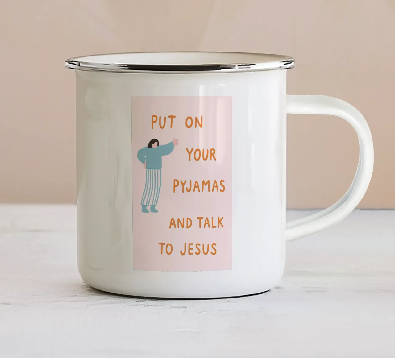 Mettetevi il pigiama e parlate con Gesù tazza in smalto da vintagepod