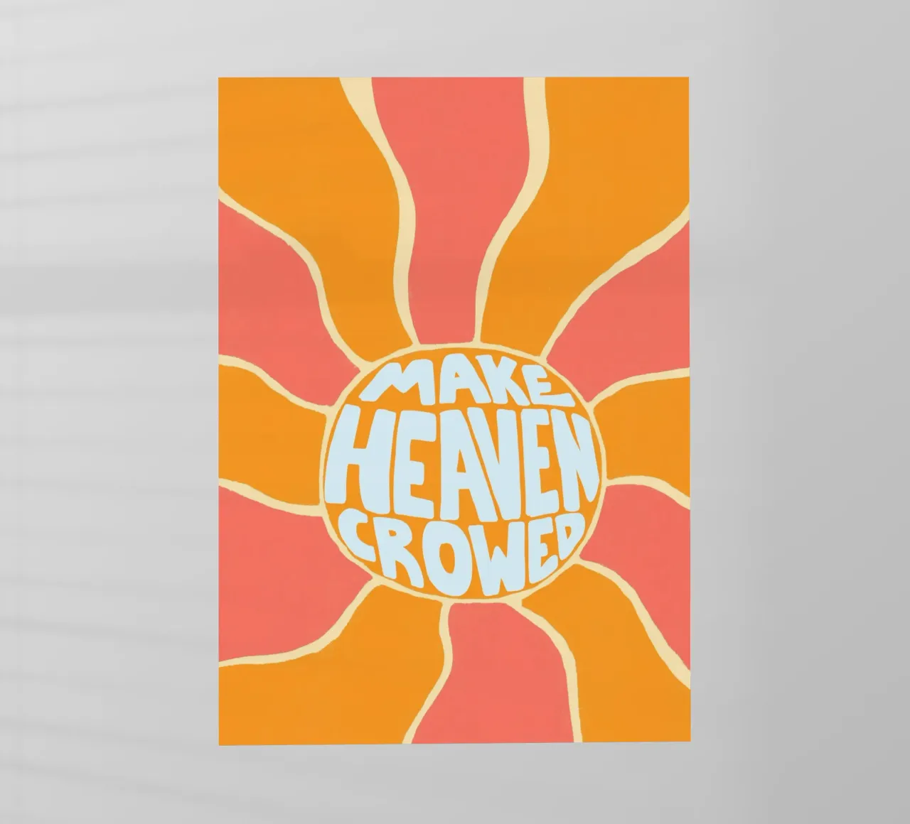 Make Heaven Crowded Retro Sunburst Poster pellicola backlit da vintagepod