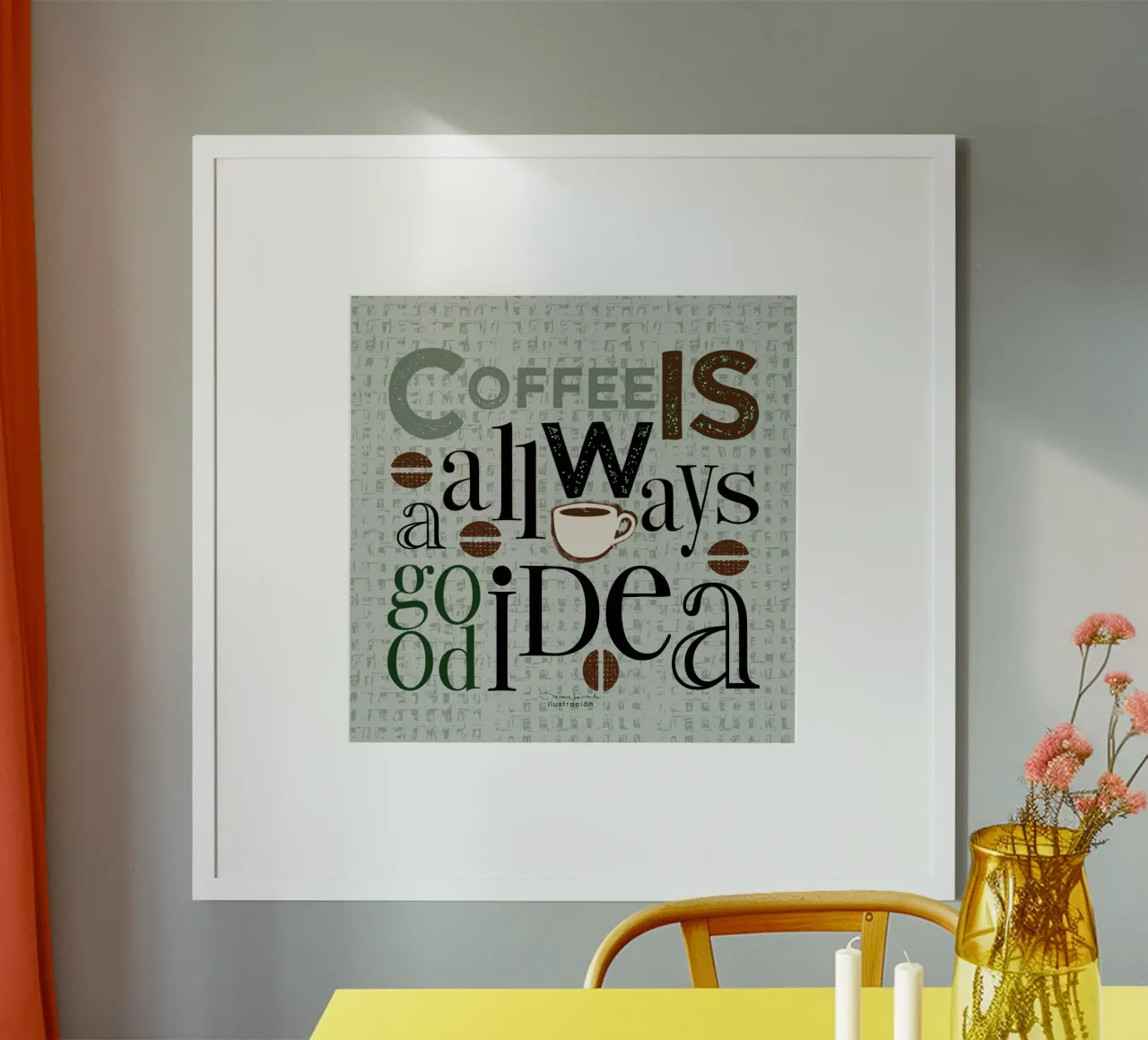 Il caffè è sempre una buona idea su sfondo verde strutturato poster con telaio in legno da Art by Susana Miranda ilustración
