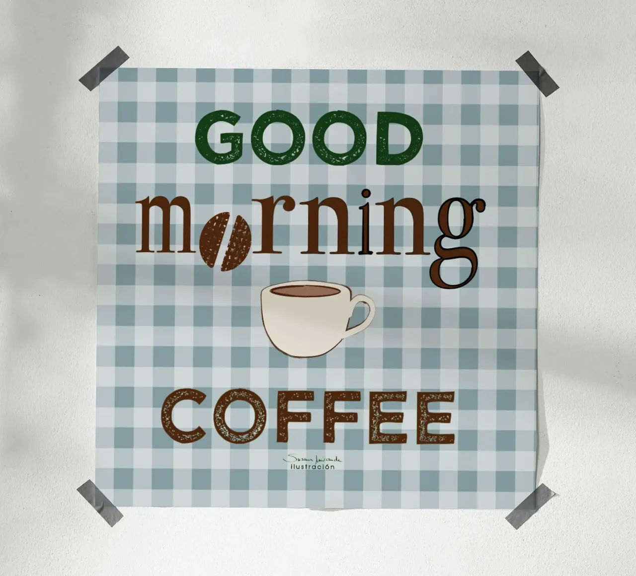 Guten Morgen Kaffee Kunstdruck auf blauem Gingham Hintergrund. Poster mit Kunststoffrahmen von Art by Susana Miranda ilustración