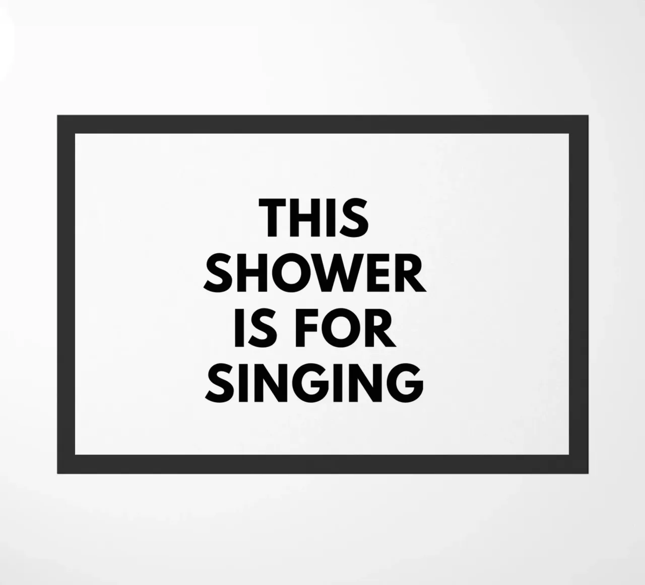 Questa doccia è per cantare zerbino da Typo Designs