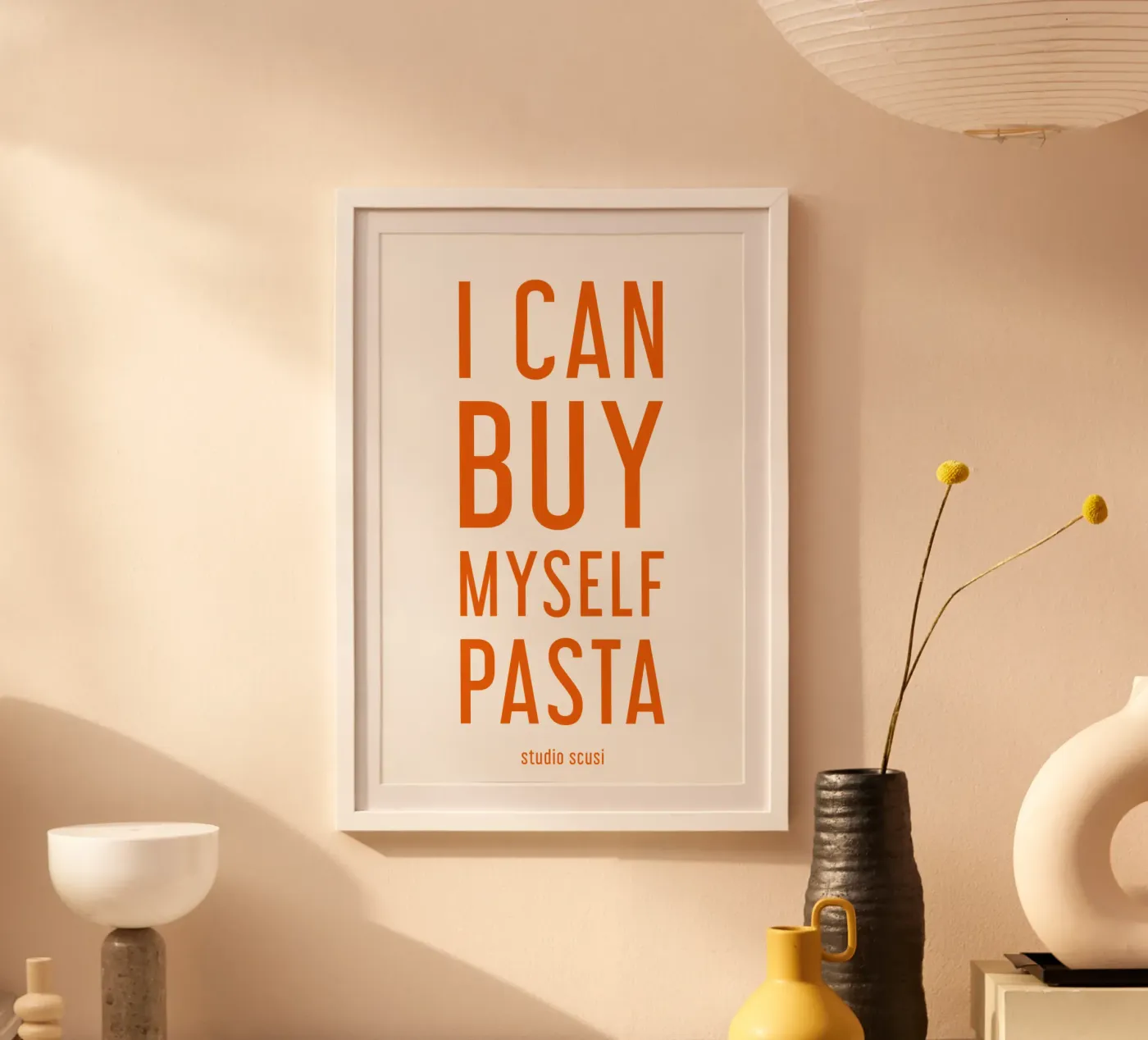 I Can Buy Myself Pasta poster by studio scusi