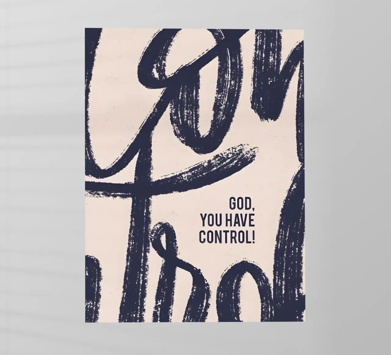 God, You Have Control! pellicola backlit da Type & Tape