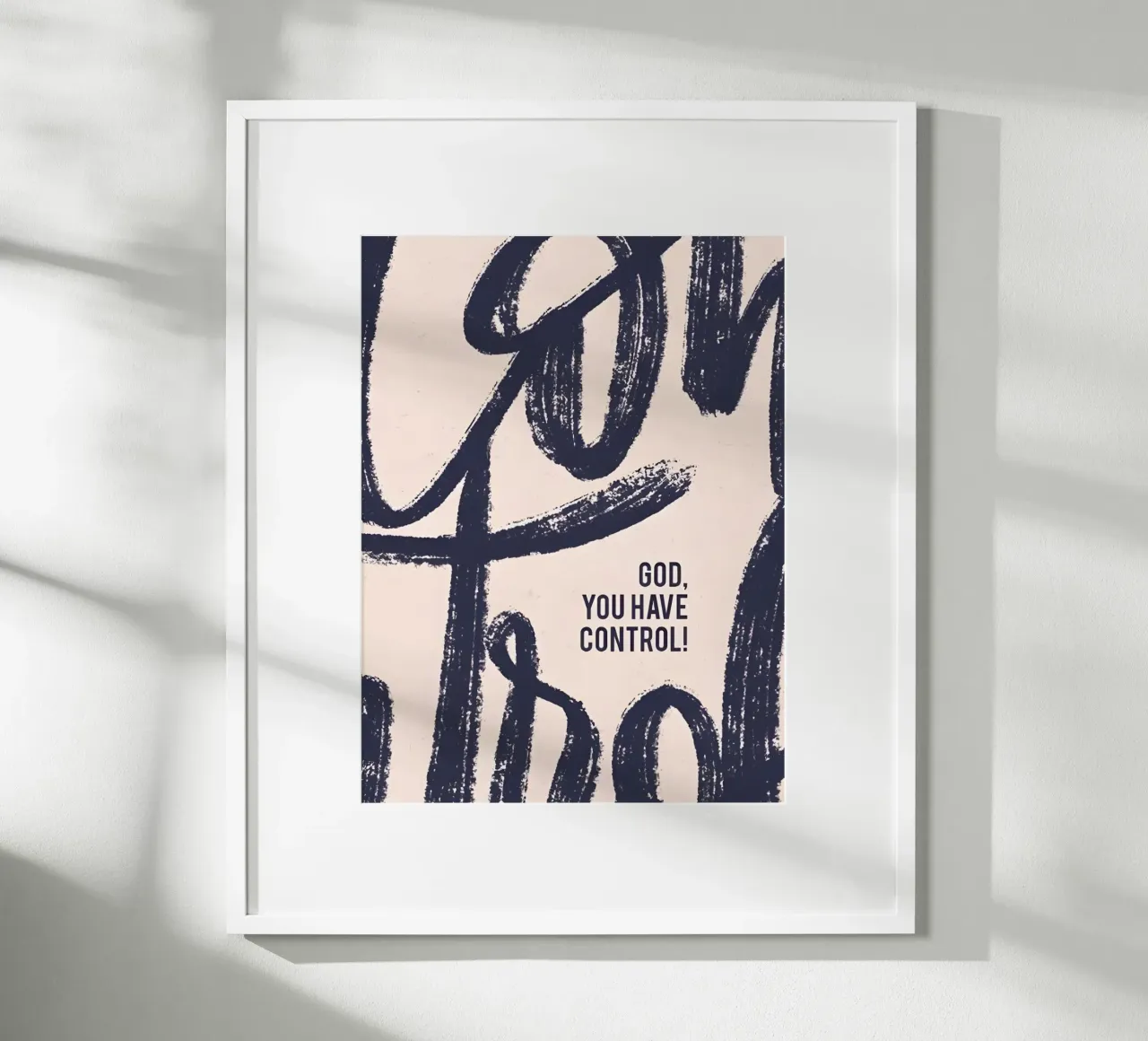 God, You Have Control! Poster von Type & Tape