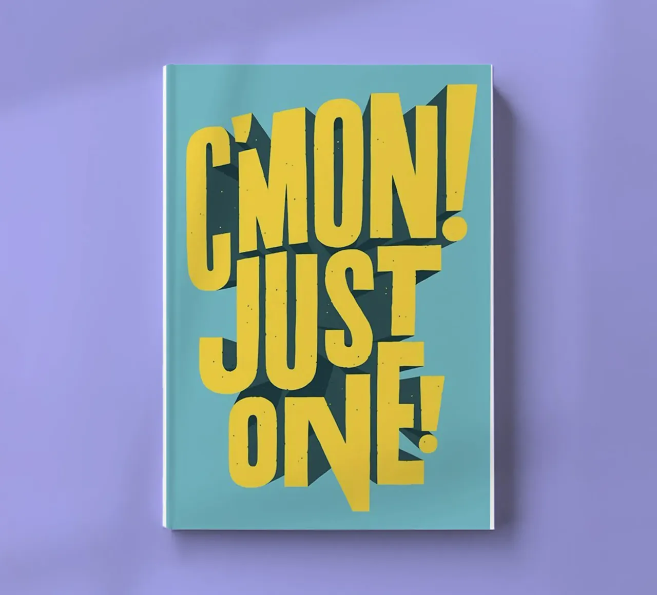c'mon just one notebook by art quots shop