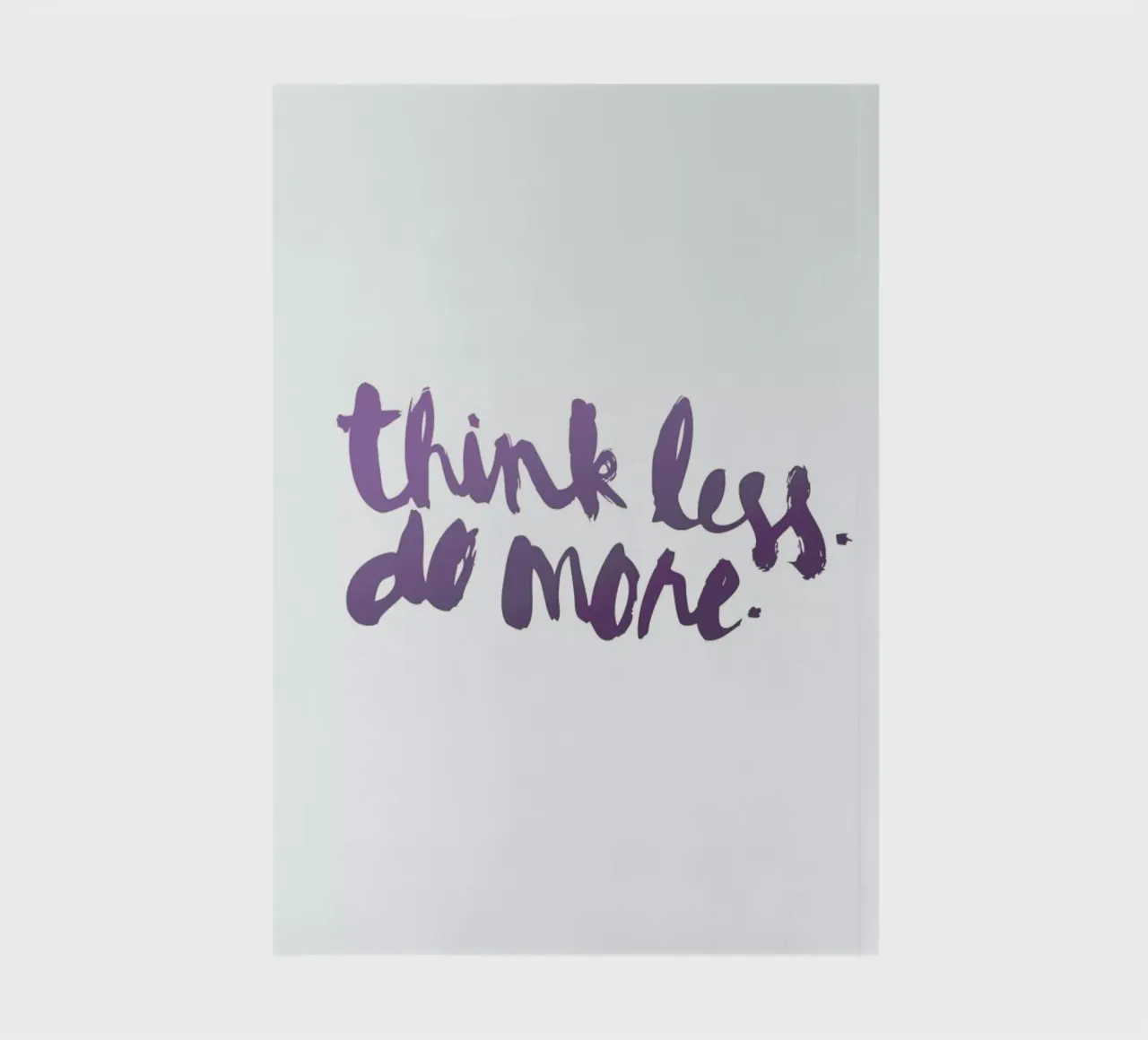 Think Less notebook by Dead Language