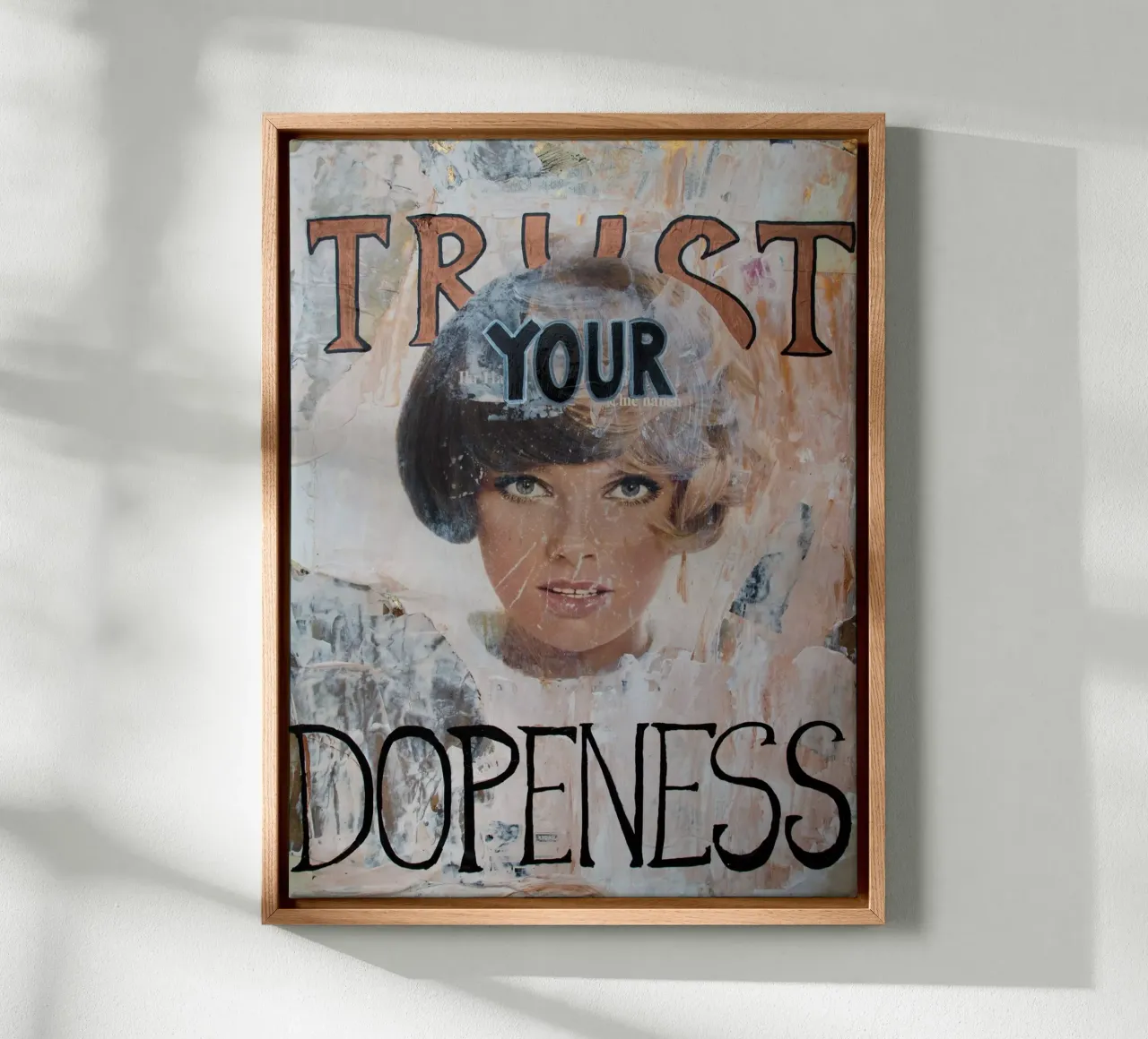 Trust your Dopeness tela con Cornice a cassetta da Hirschbild