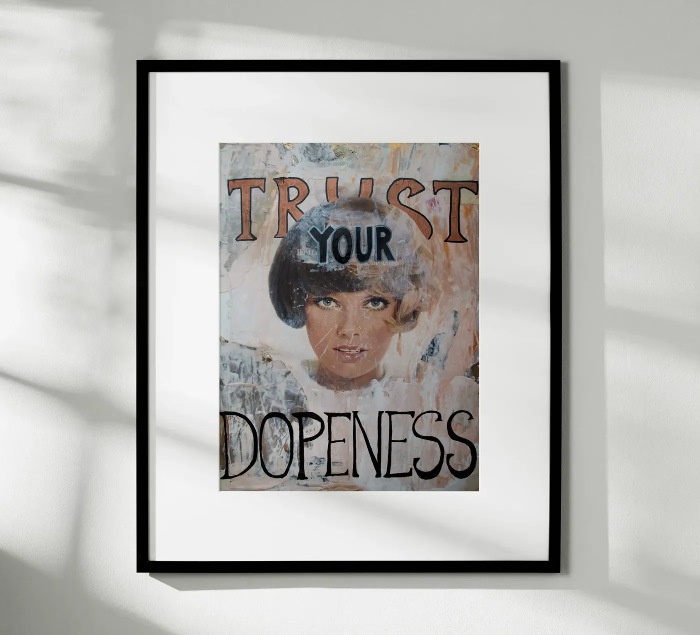 Trust your Dopeness poster da Hirschbild