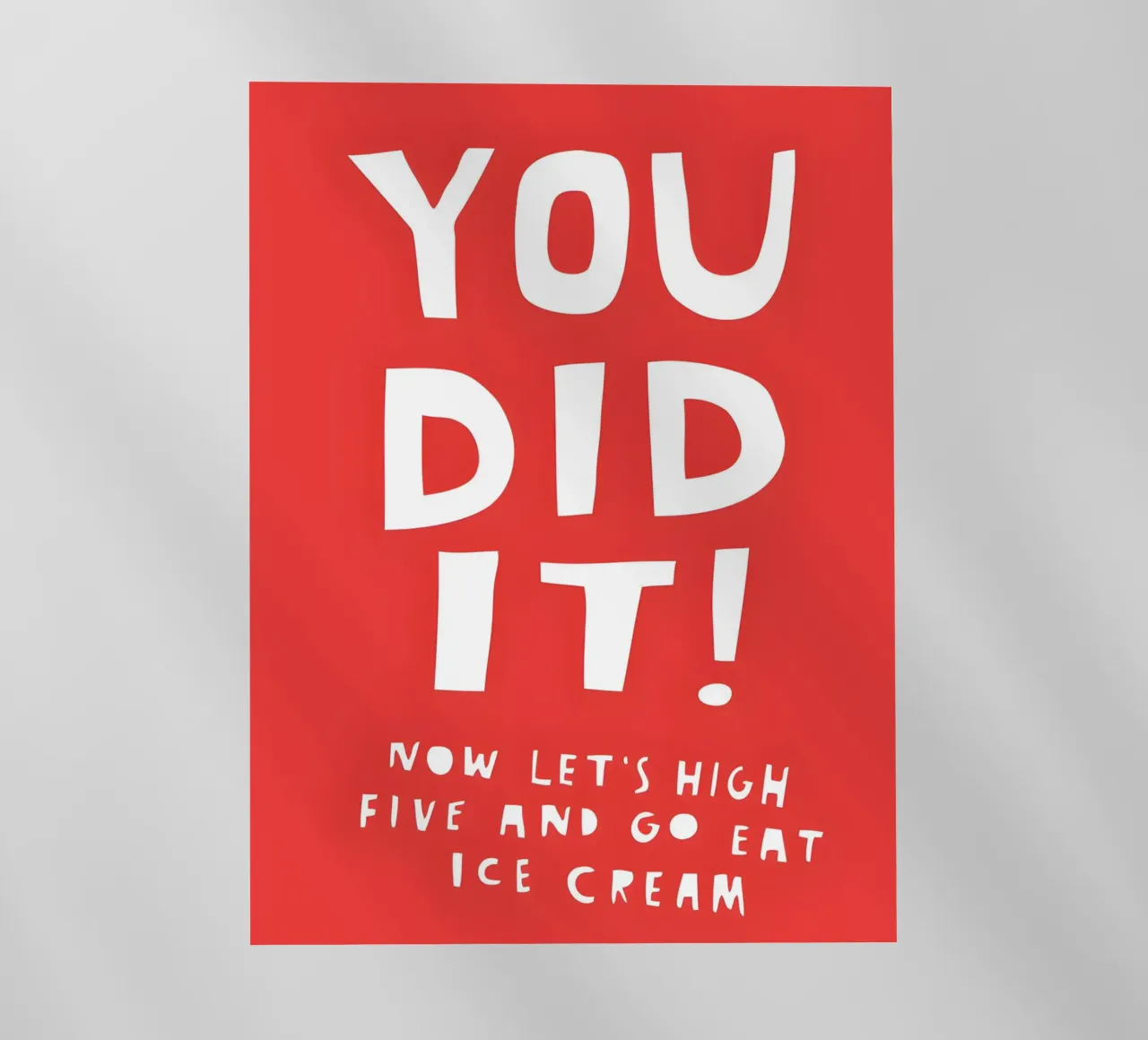 YOU DID IT pellicola backlit da Type & Tape