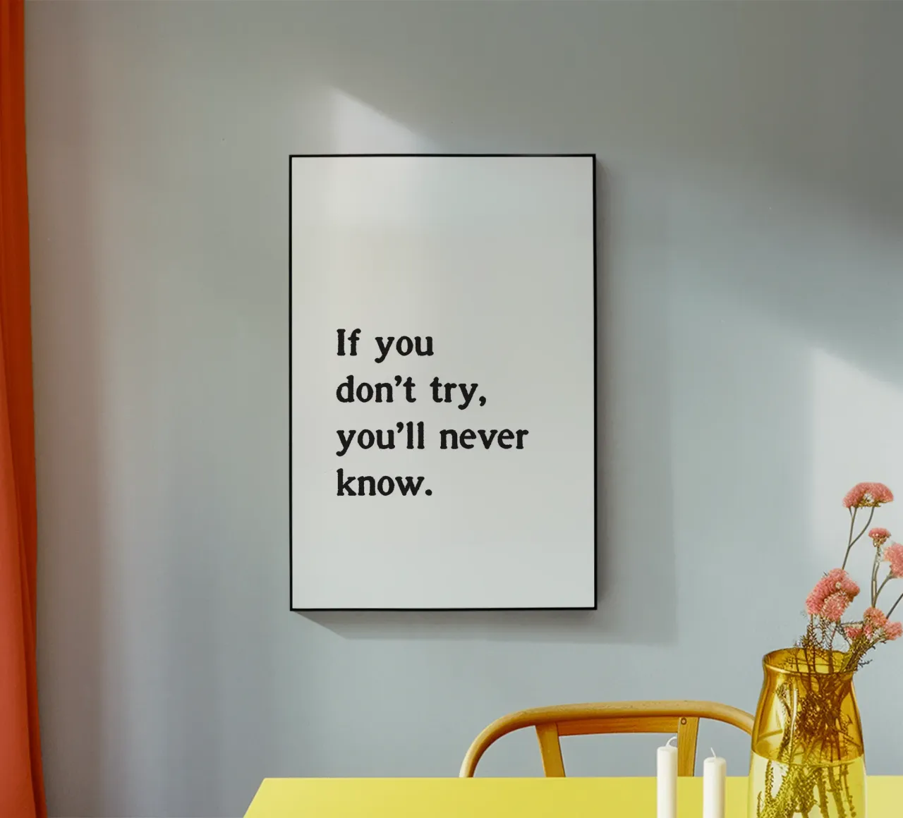 If you don't try, you'll never know. plexiglass da Fraysein Design