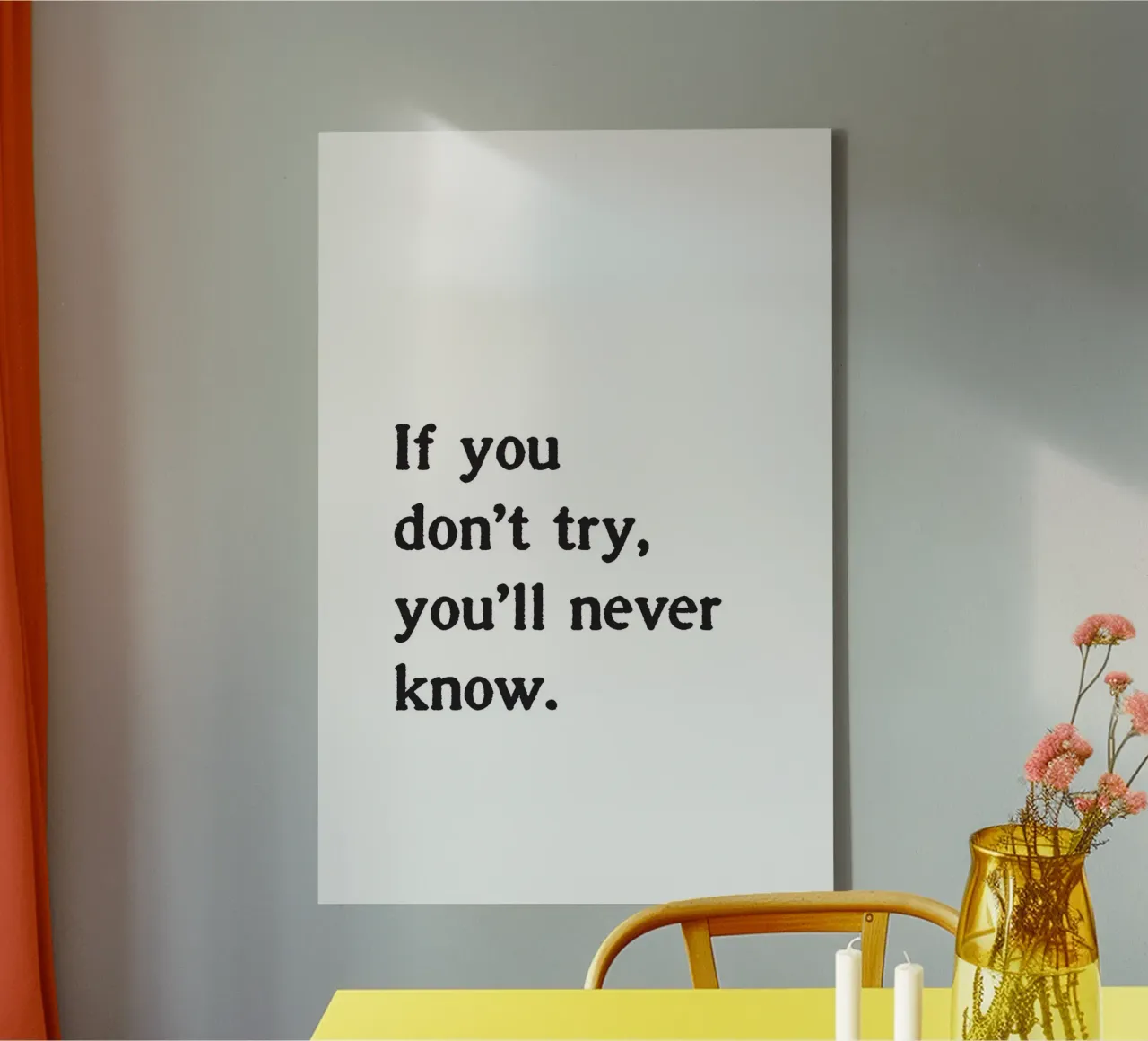 If you don't try, you'll never know. tela con Cornice a cassetta da Fraysein Design
