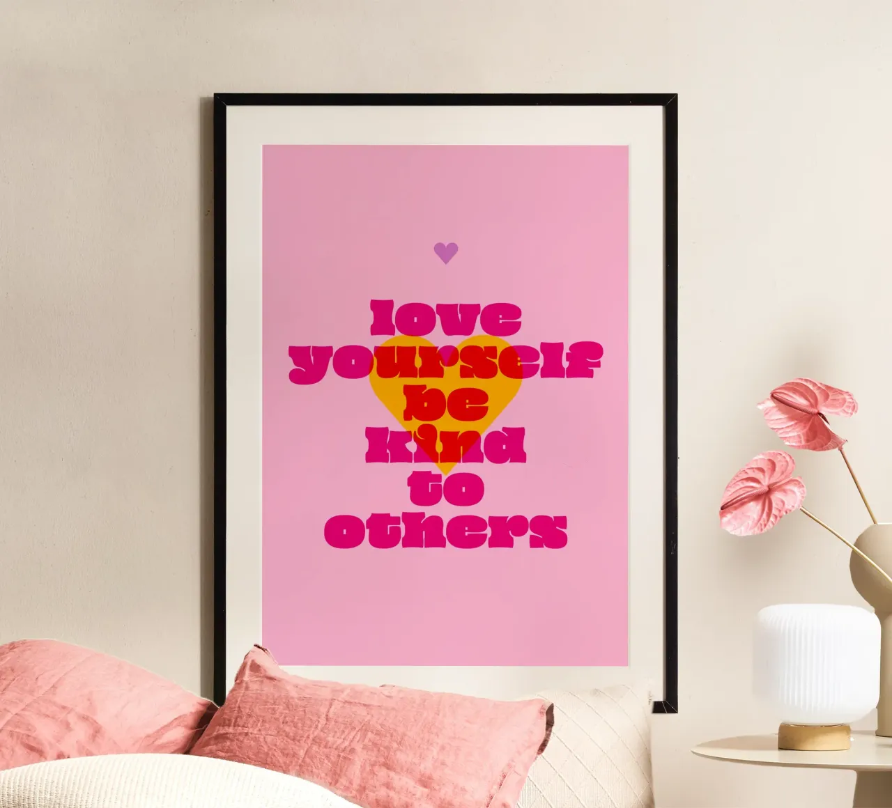 Love yourself, be kind to others poster by Schuhmann Design