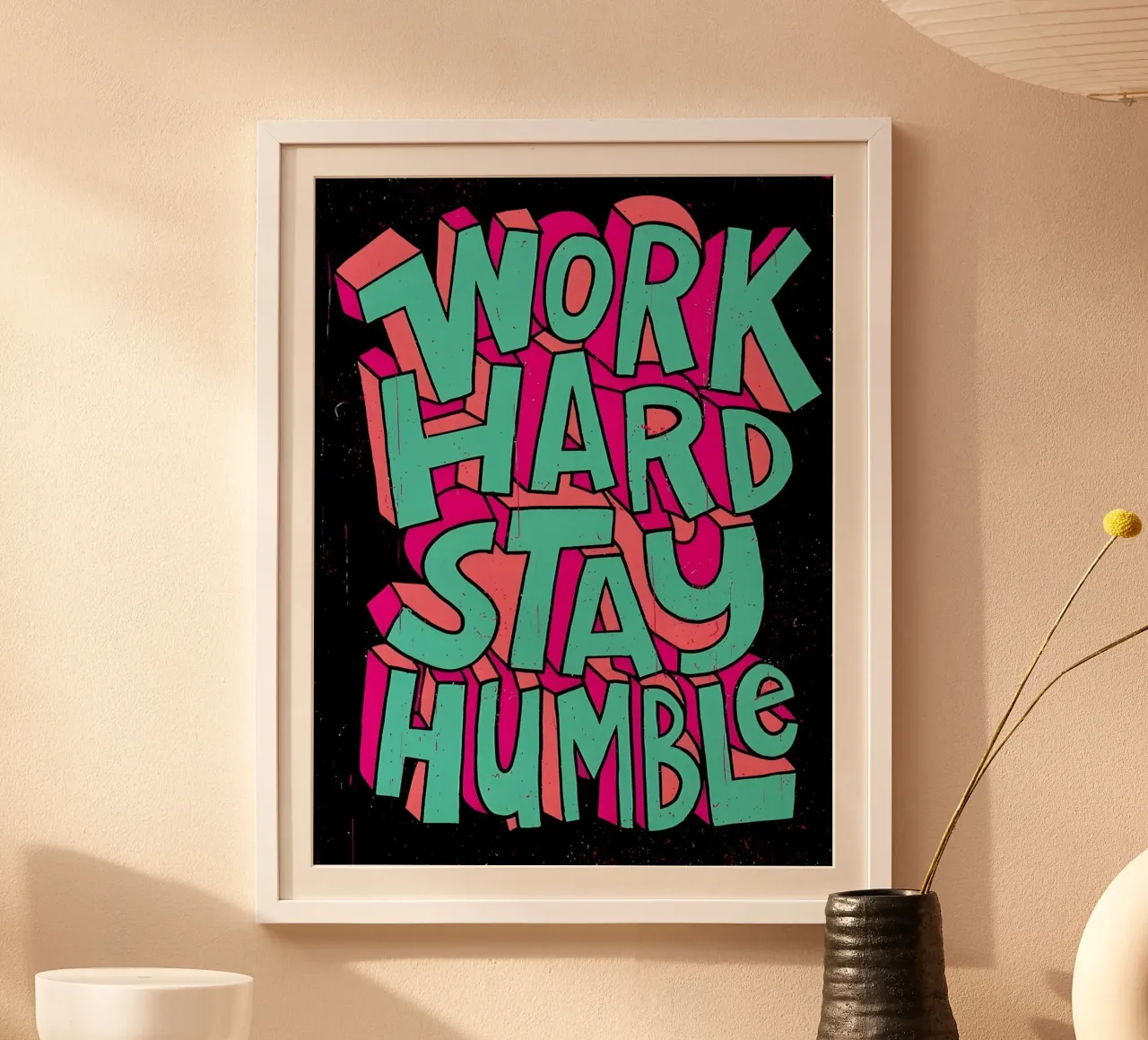 'WORK HARD STAY HUMBLE' poster da Type & Tape