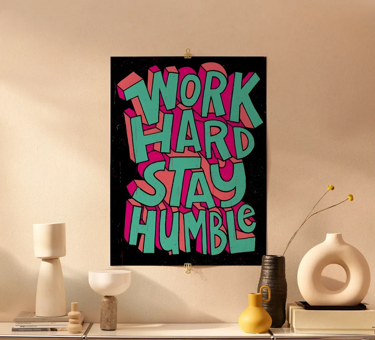 'WORK HARD STAY HUMBLE' poster da Type & Tape