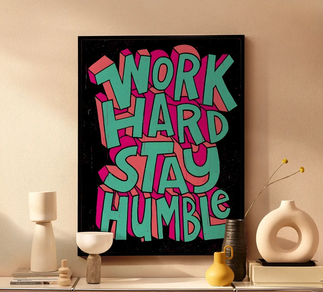 'WORK HARD STAY HUMBLE' poster da Type & Tape