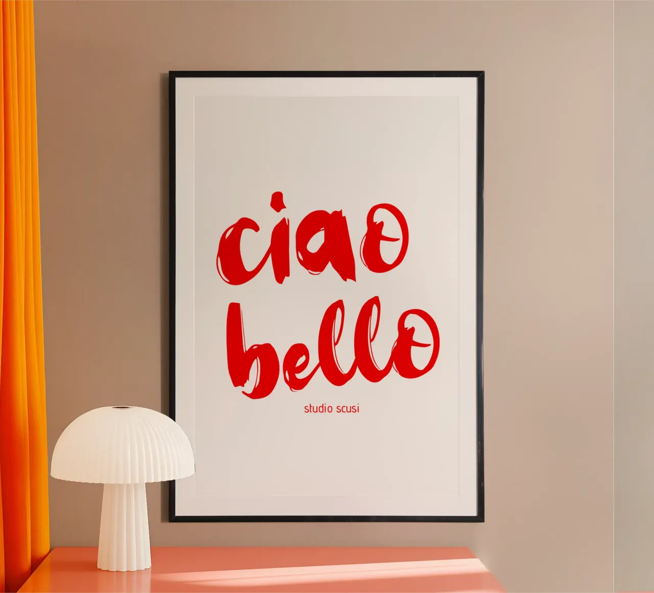 ciao bello - Hallo Hübscher poster con telaio in alluminio da studio scusi
