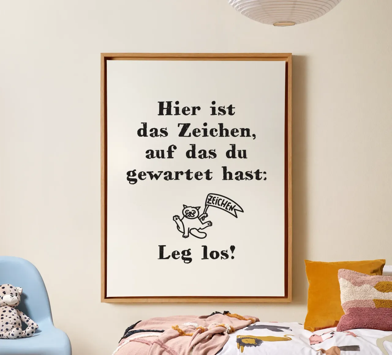 Hier ist das Zeichen, auf das du gewartet hast. Leg los! canvas with Floater frame by Fraysein Design