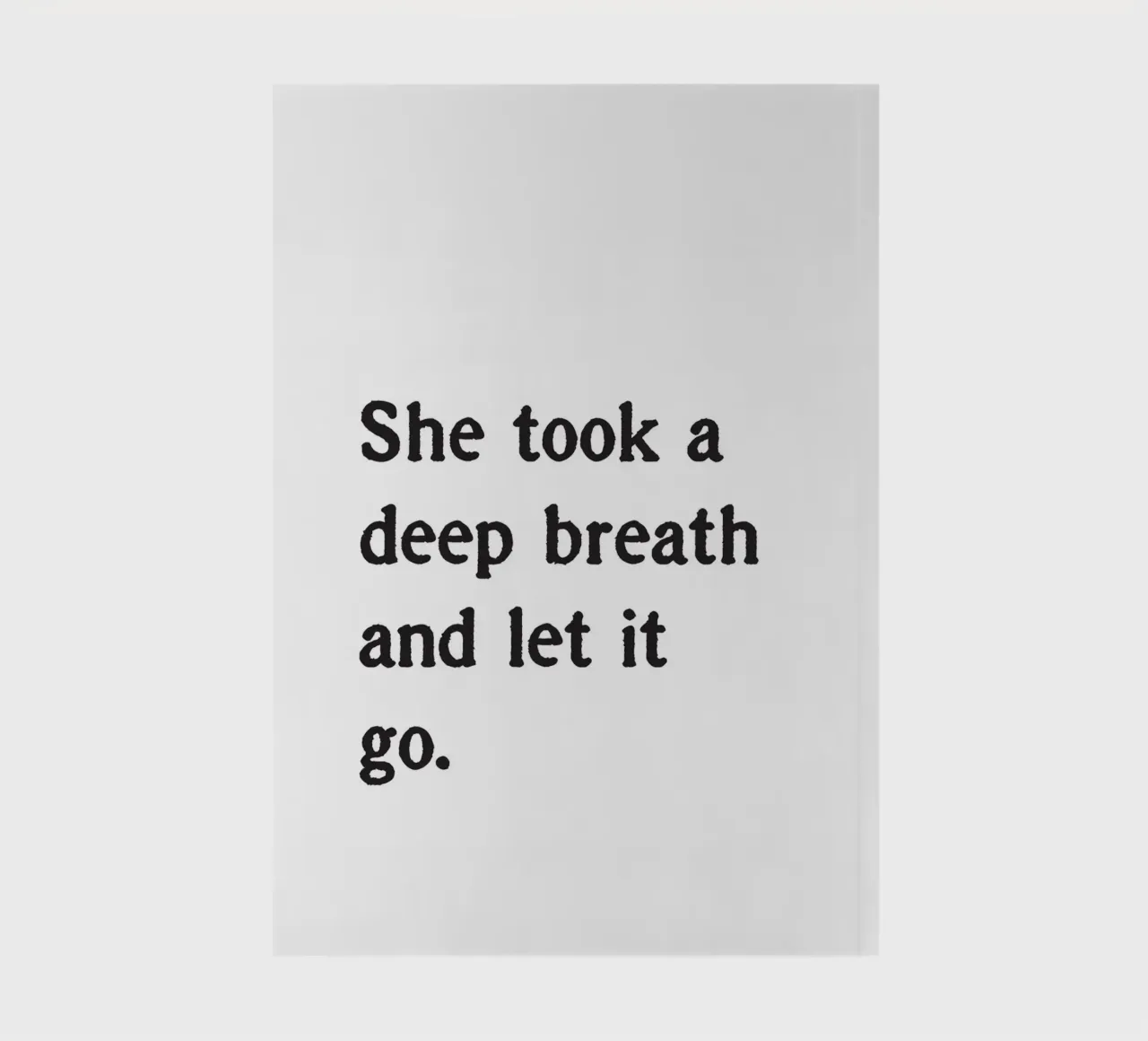 She took a deep breath and let it go. notebook by Fraysein Design