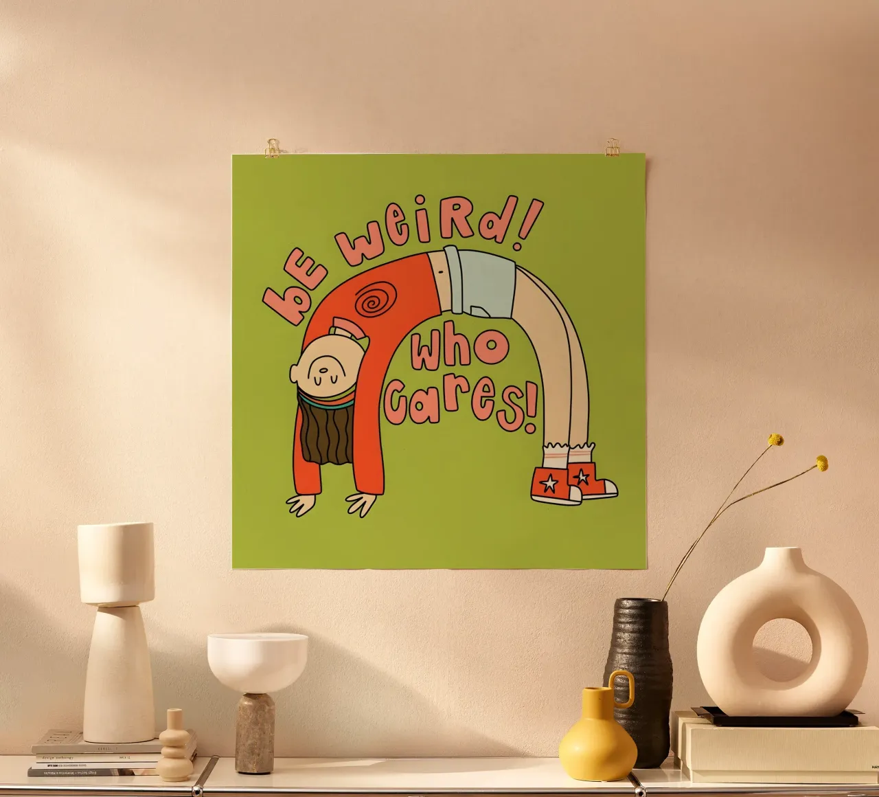 "bE weiRd! who çares! poster da Type & Tape