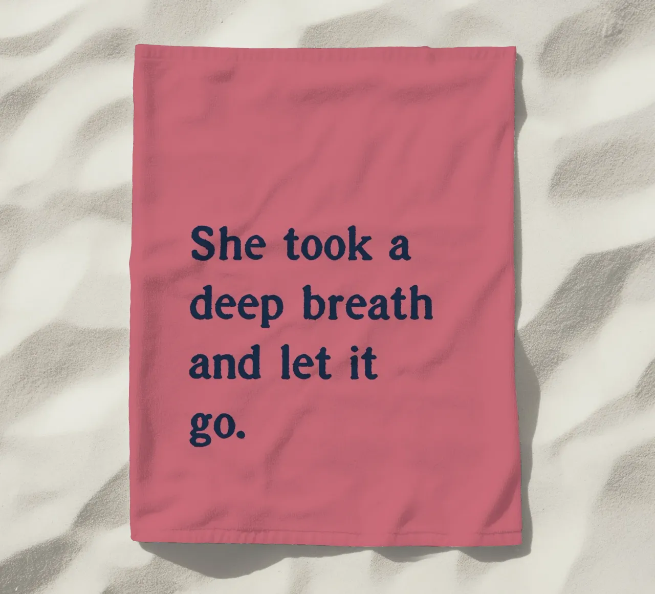She took a deep breath and let it go. telo mare da Fraysein Design