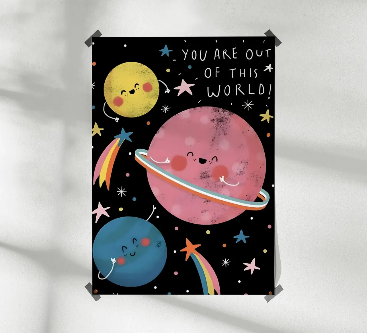"YOU ARE OUT OF THIS WORLD! poster da Type & Tape