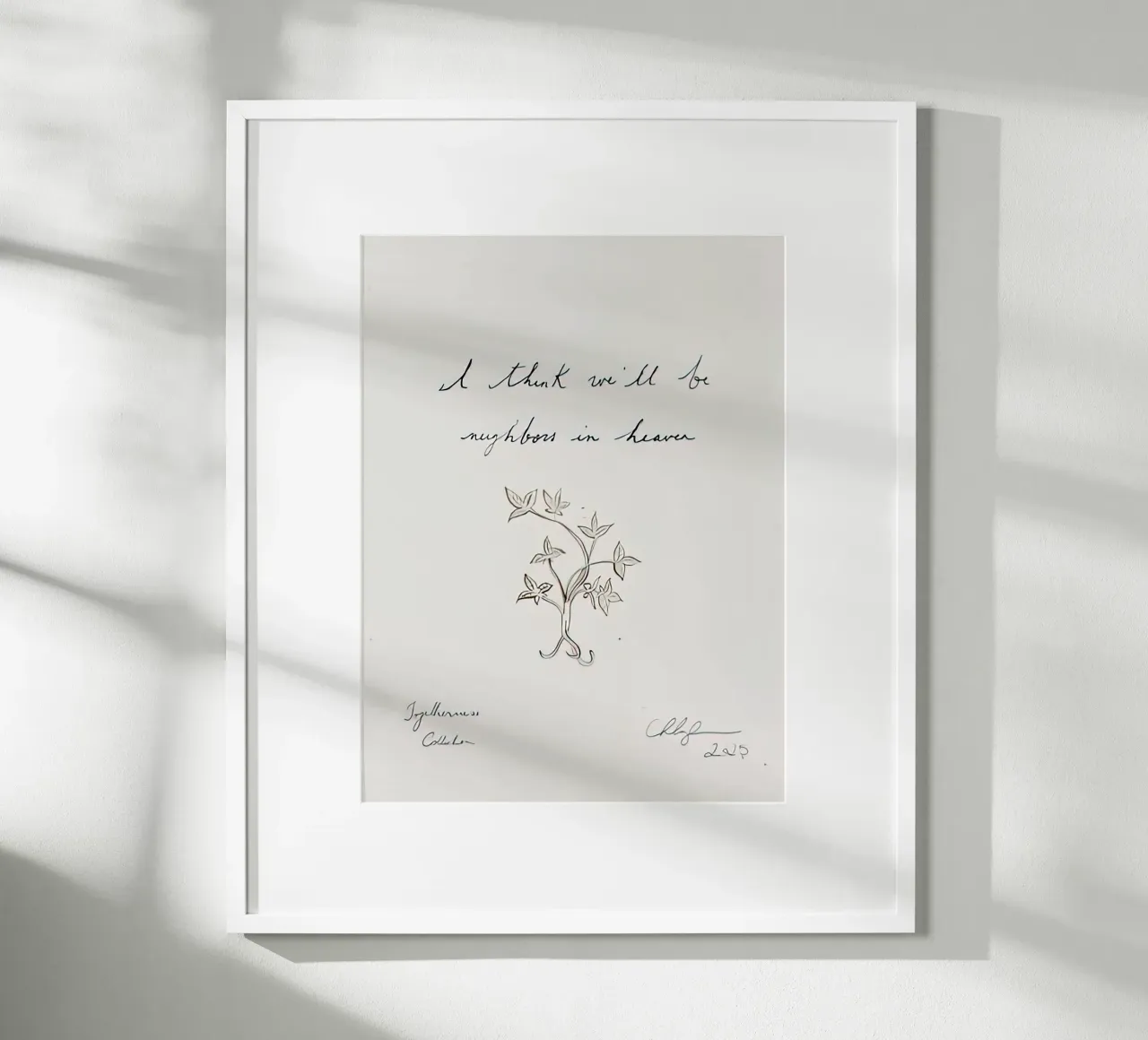 Penso che saremo vicini di casa in cielo Scritto poster con telaio in legno da Zach shop