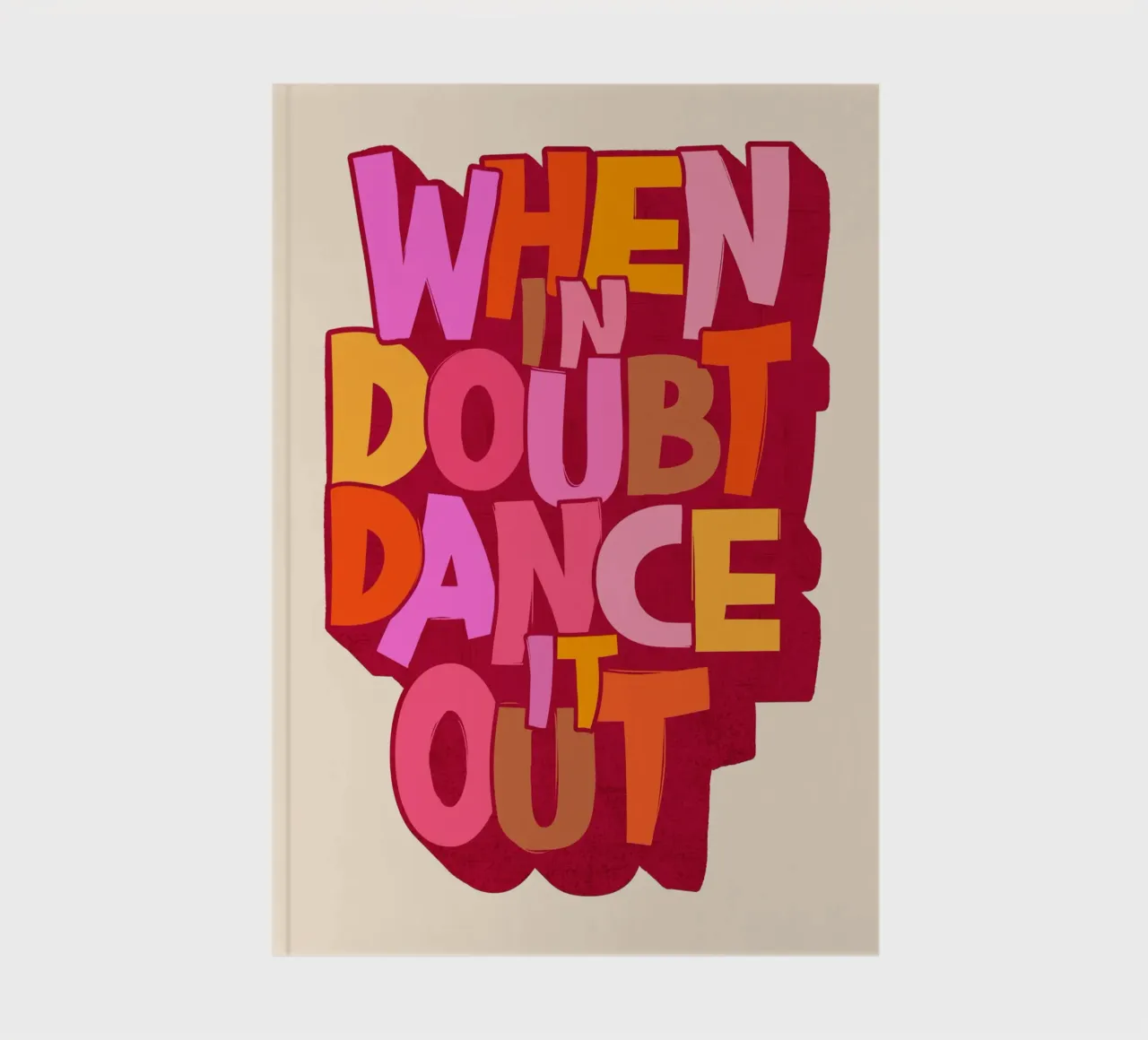 When in Doubt Dance It Out – Playful Retro Typography notebook by showmemars